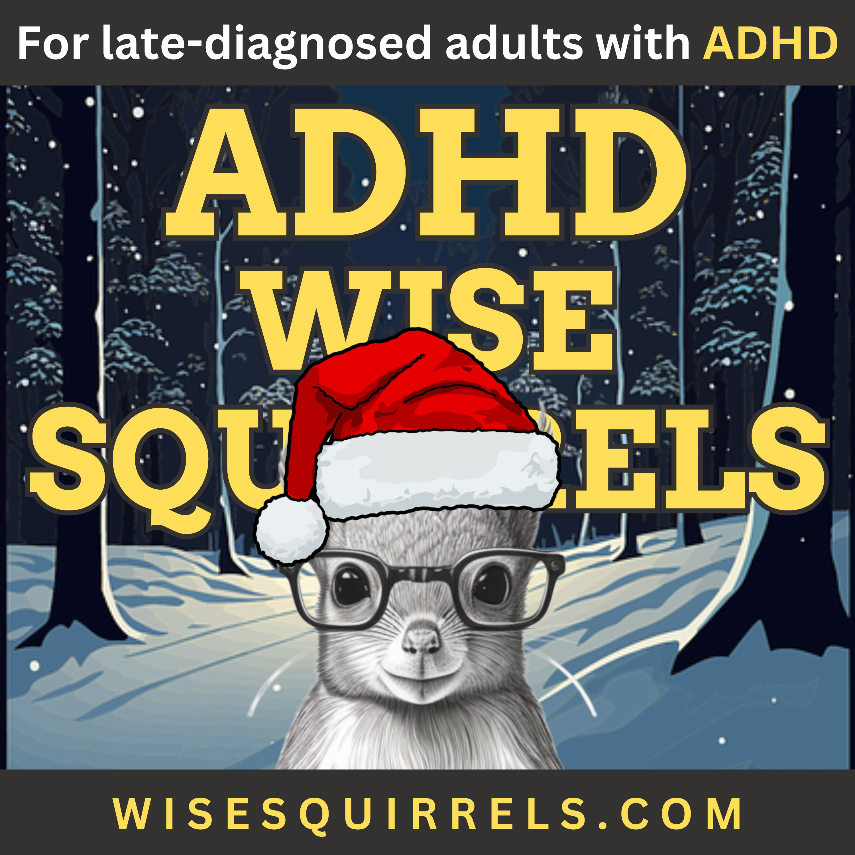 ADHD Wise Squirrels for late-diagnosed adults with ADHD. Artwork