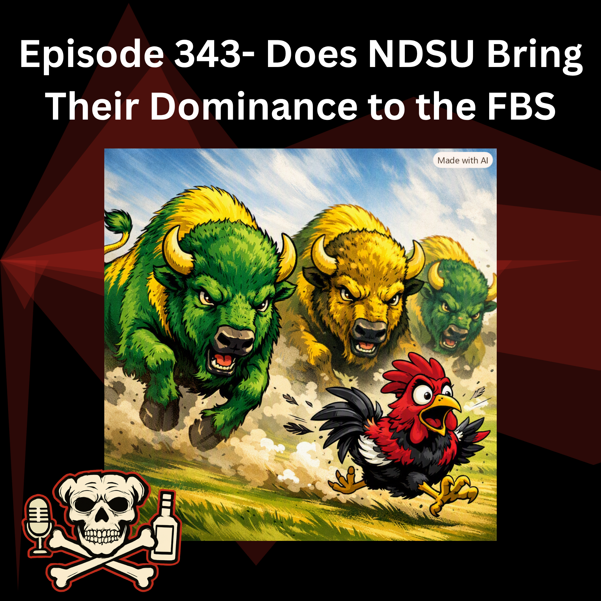 Episode 343- Does NDSU Bring Their Dominance to the FBS episode artwork