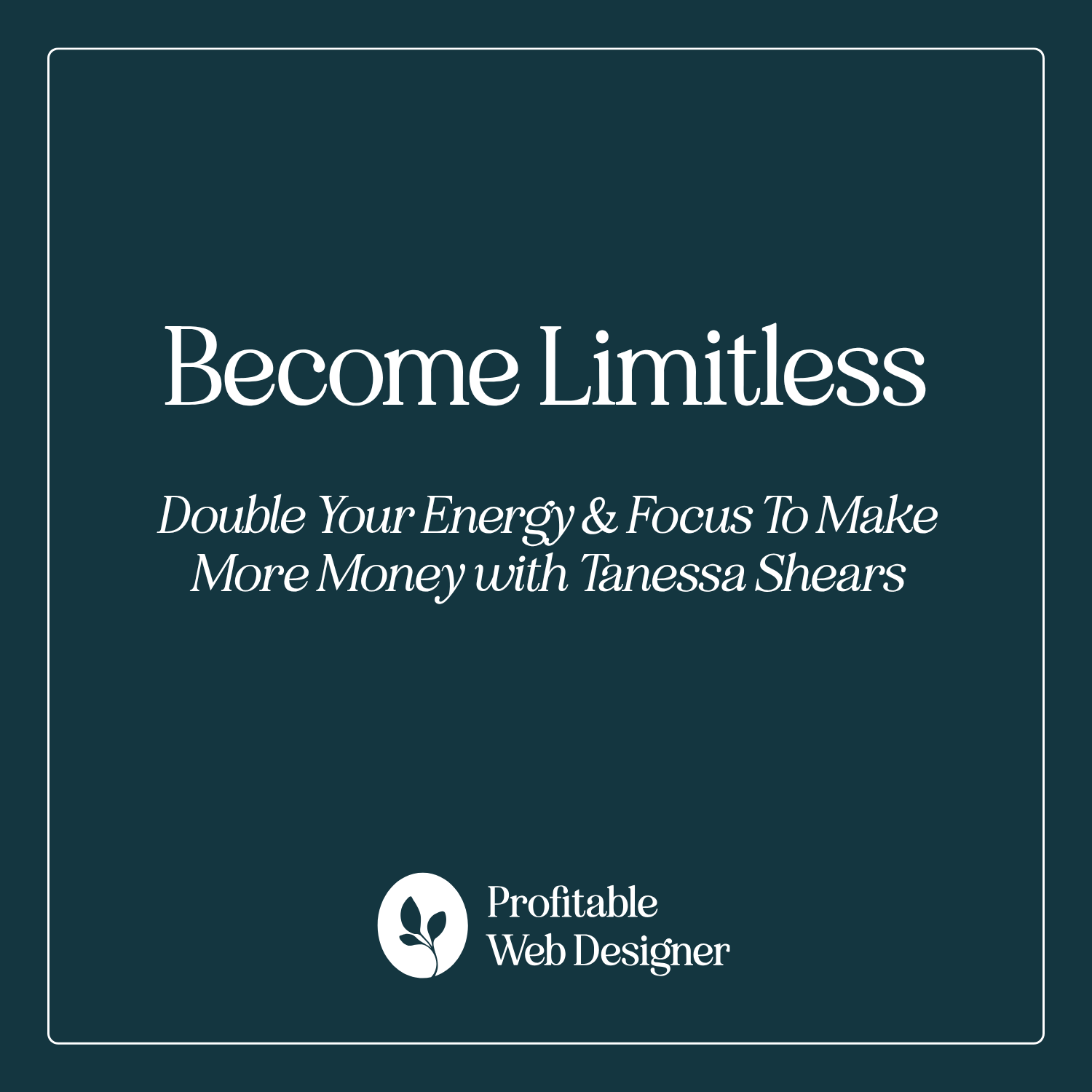 Become Limitless: Double Your Energy + Focus to Make More Money with Tanessa Shears EP 72 episode artwork