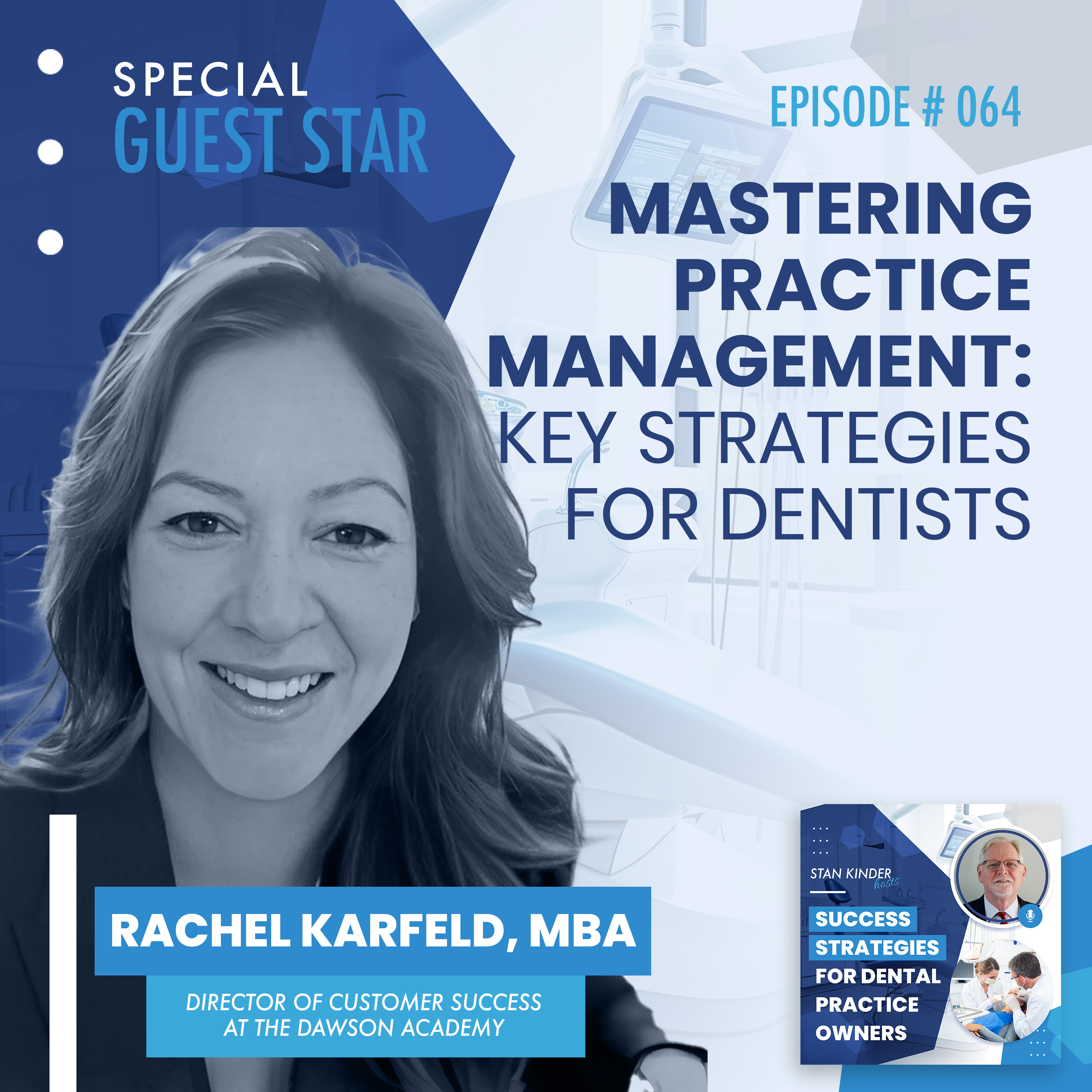 Ep 64: Mastering Practice Management: Key Strategies for Dentists