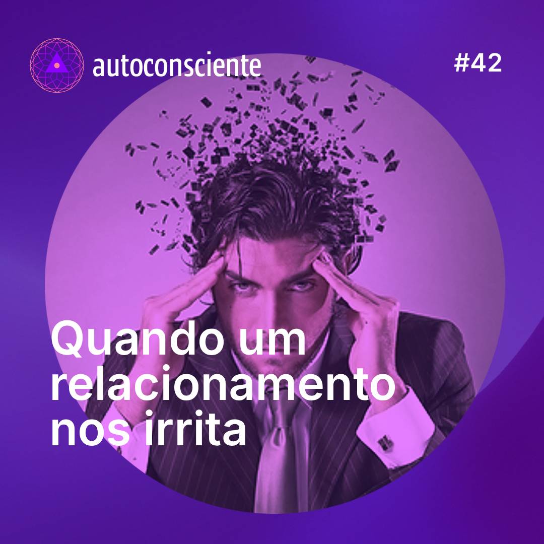 42. Quando um relacionamento nos irrita episode artwork