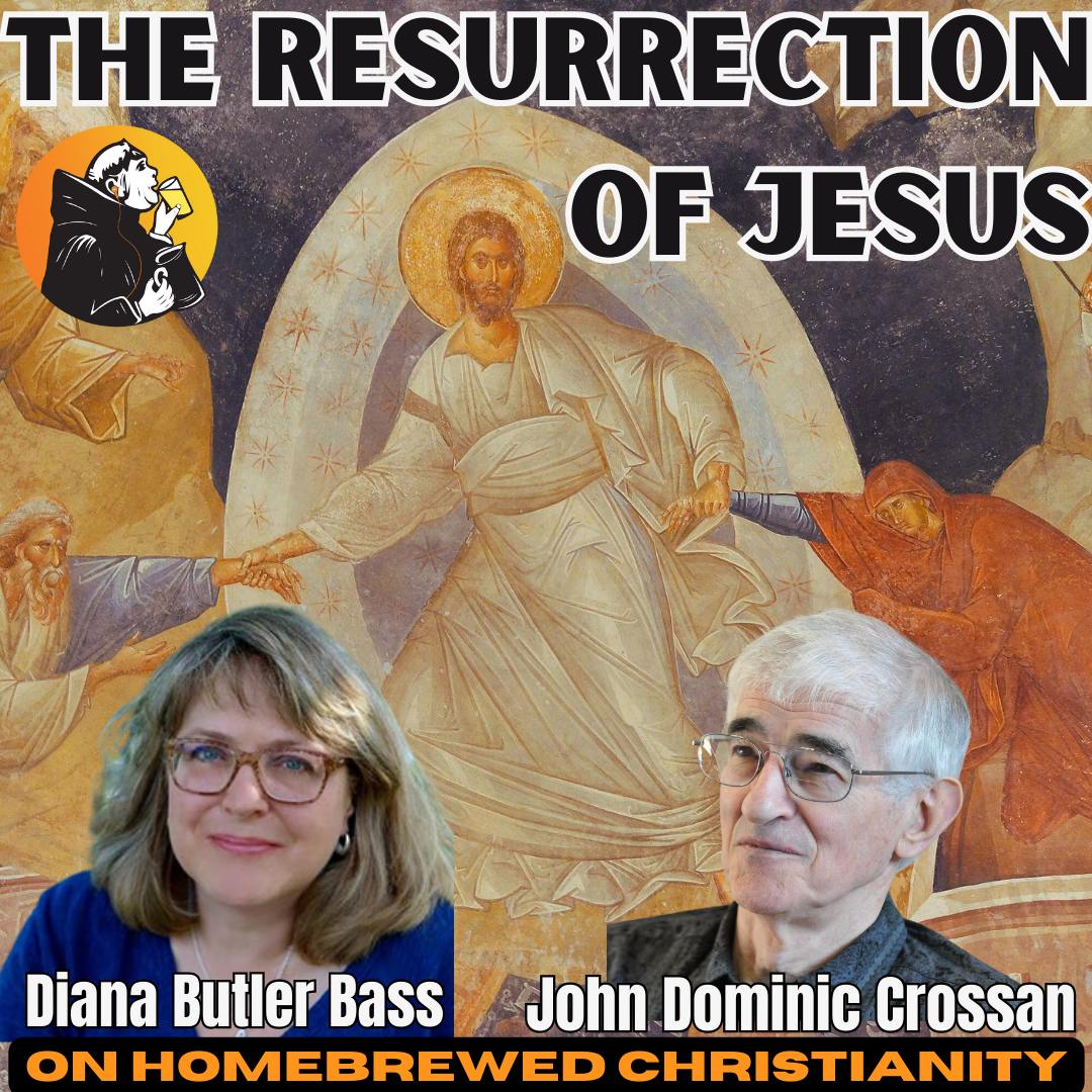 Diana Butler Bass & John Dominic Crossan: The Resurrection of Jesus