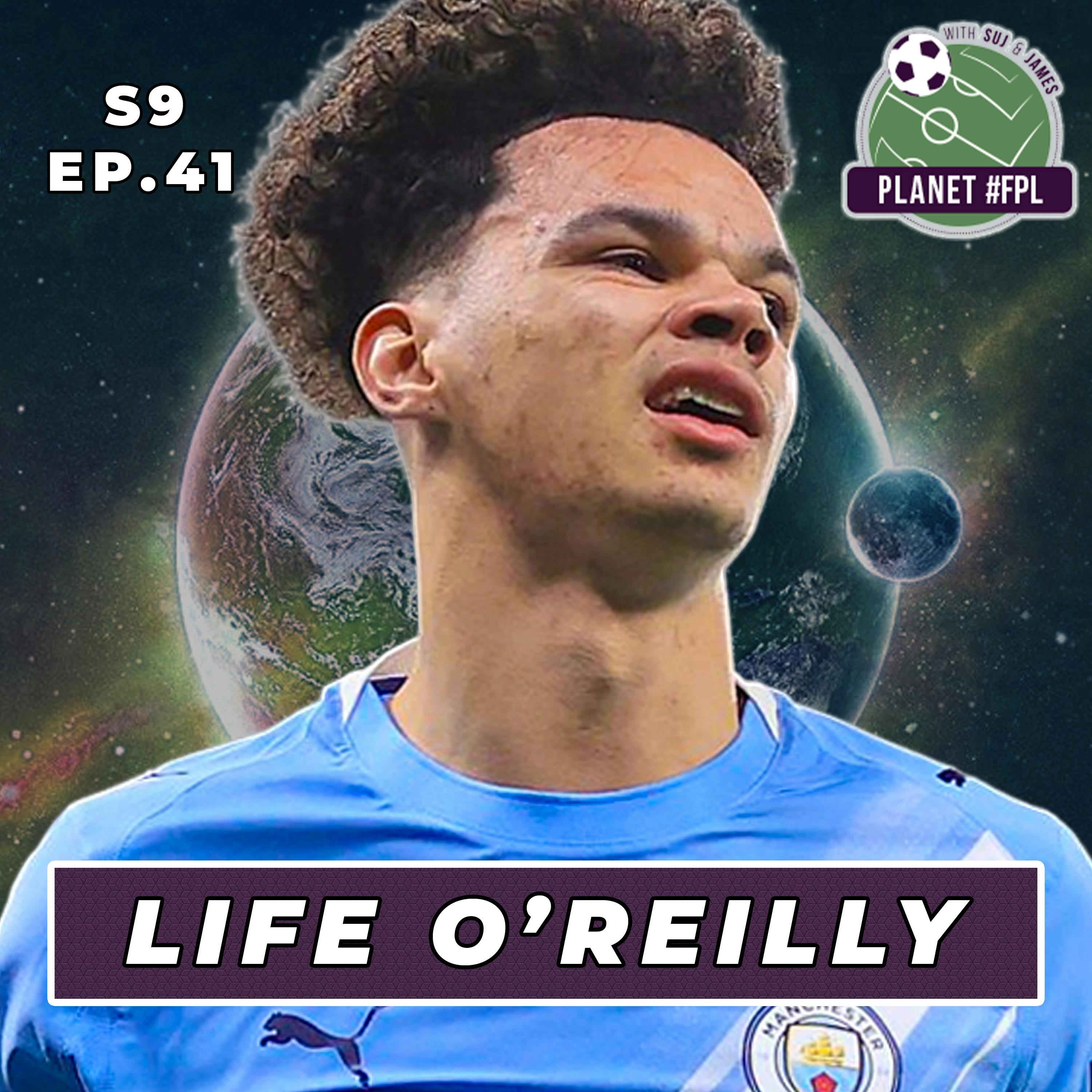 Life O'Reilly | Planet FPL S. 9 Ep. 41 | GW27 Review | Fantasy Premier League