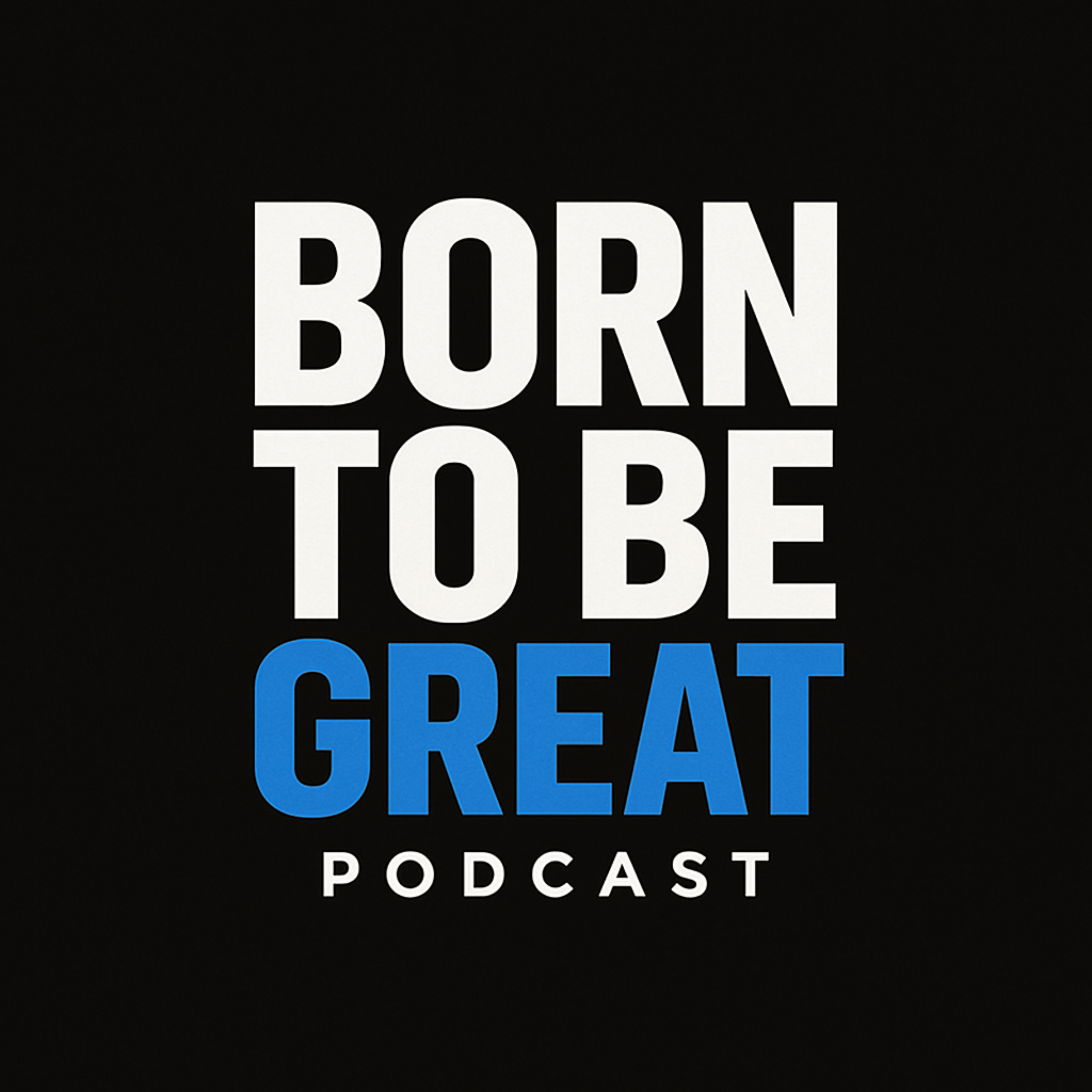Born to Be Great
