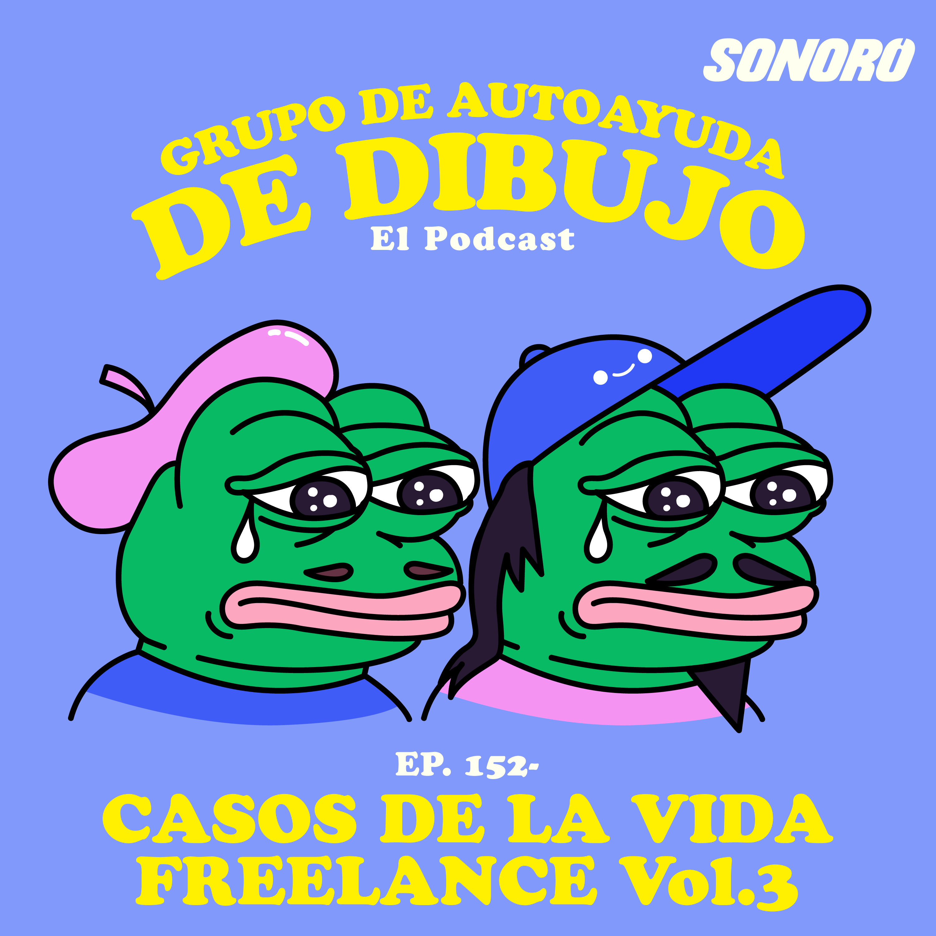 Ep. 152 - CASOS DE LA VIDA FREELANCE (vol.3) episode artwork