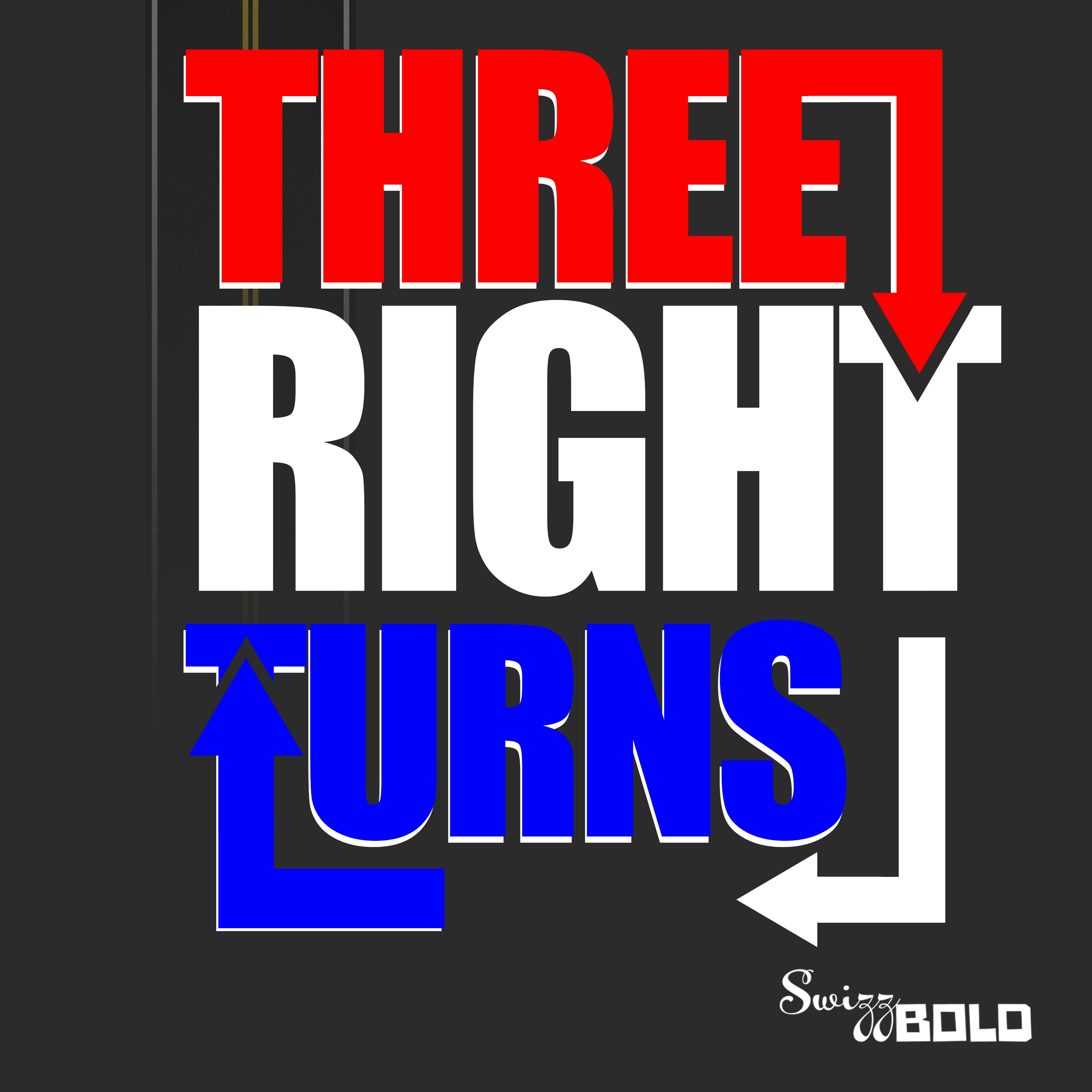 Three Right Turns