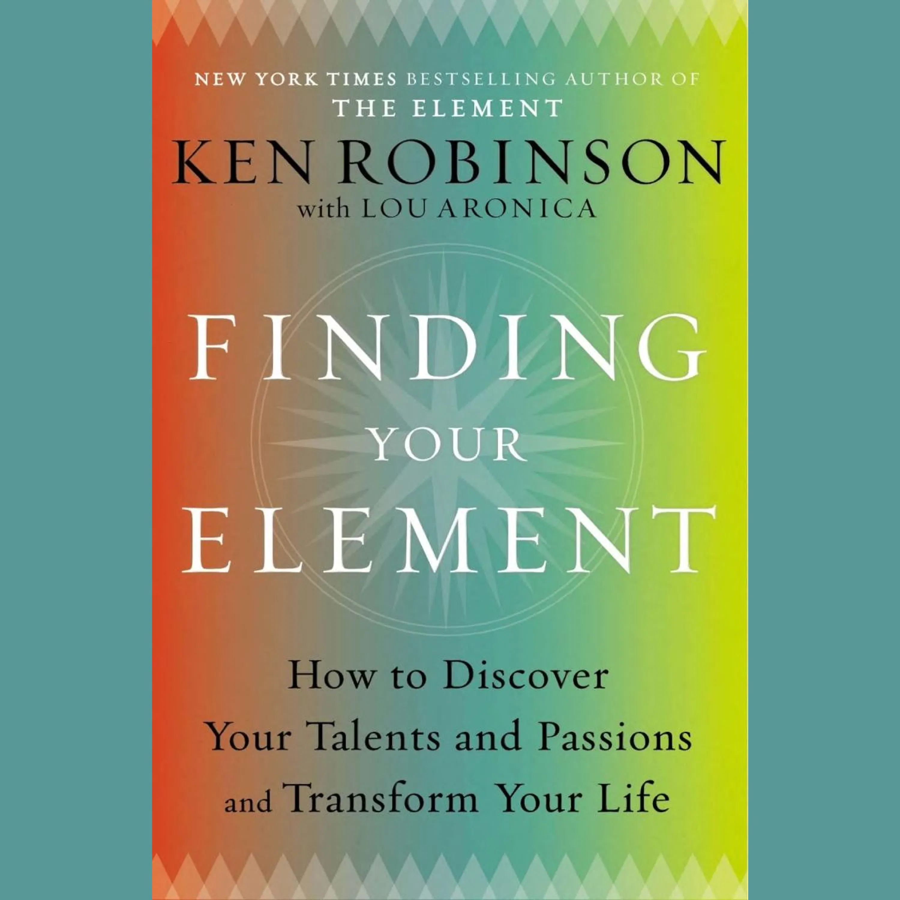 Finding Your Element Summary | Sir Ken Robinson, PhD