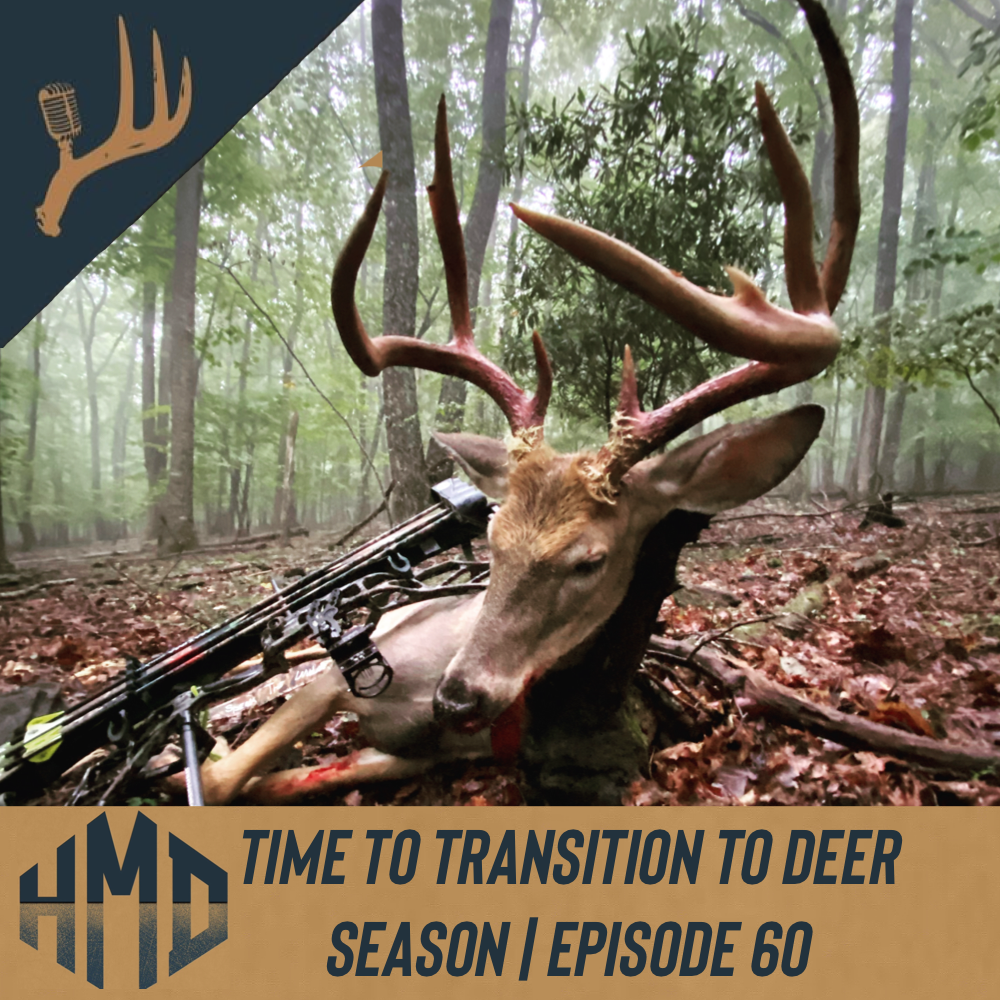Time To Transition To Deer Season | Episode 60 episode artwork