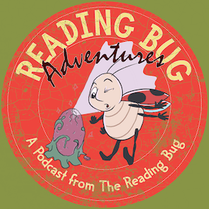 The Reading Bug Podcast - Original Adventures, Bedtime Stories and Music for Kids