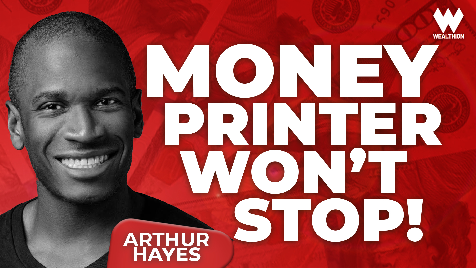 Arthur Hayes: Bitcoin Will Soar as Money Printing Won’t Stop!