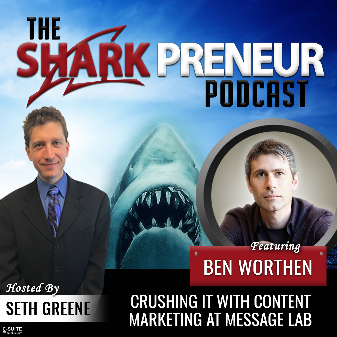 831: Crushing It with Content Marketing at Message Lab with Ben Worthen