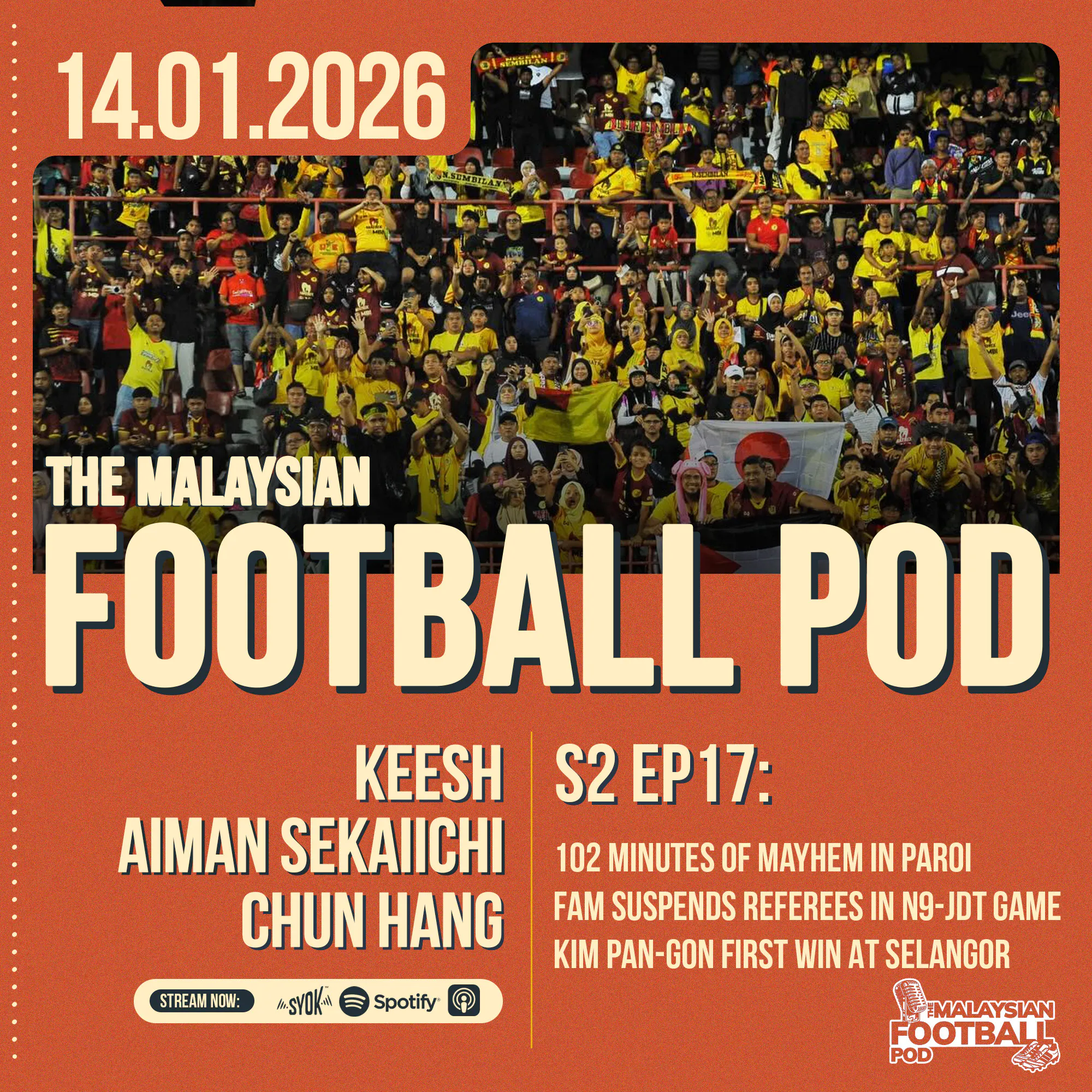 Season 2 Episode 17: Paroi drama, Negeri Sembilan vs JDT chaos, KPG’s first Selangor win, Chrigor shines, transfers buzz, Terengganu reloads. episode artwork