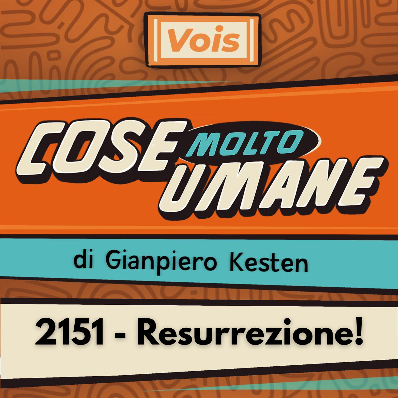 2151 - Resurrezione!