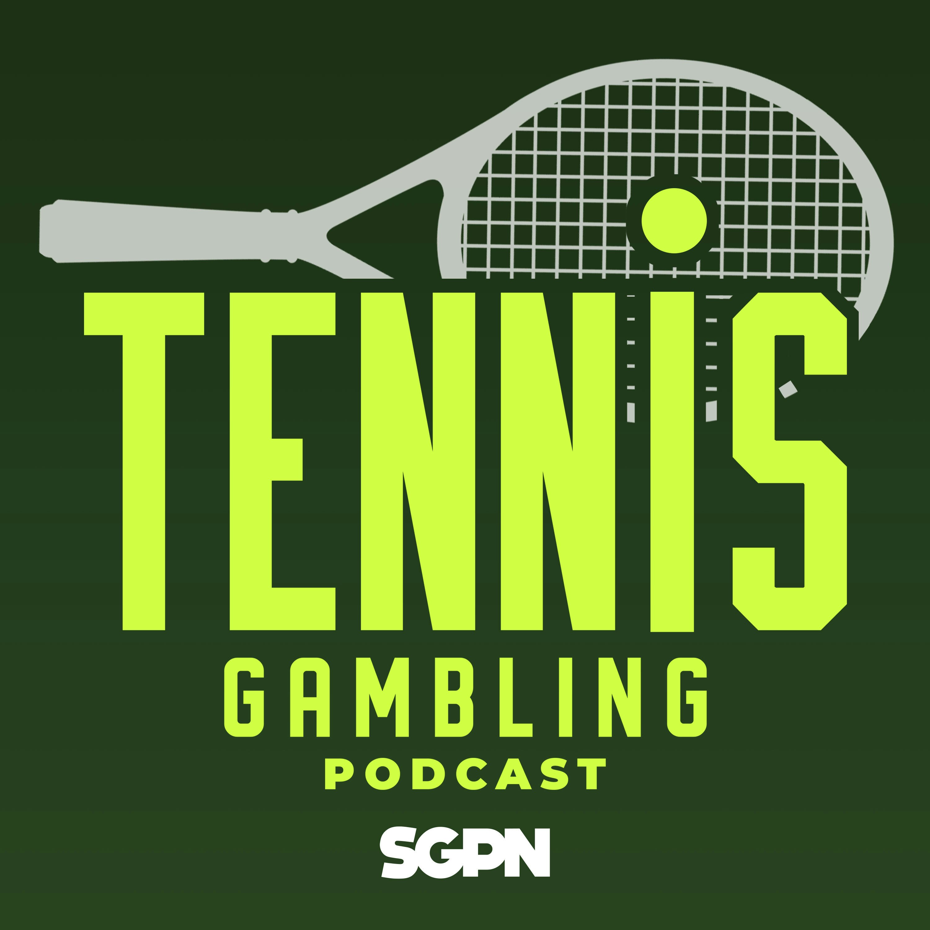 Tennis Gambling Podcast