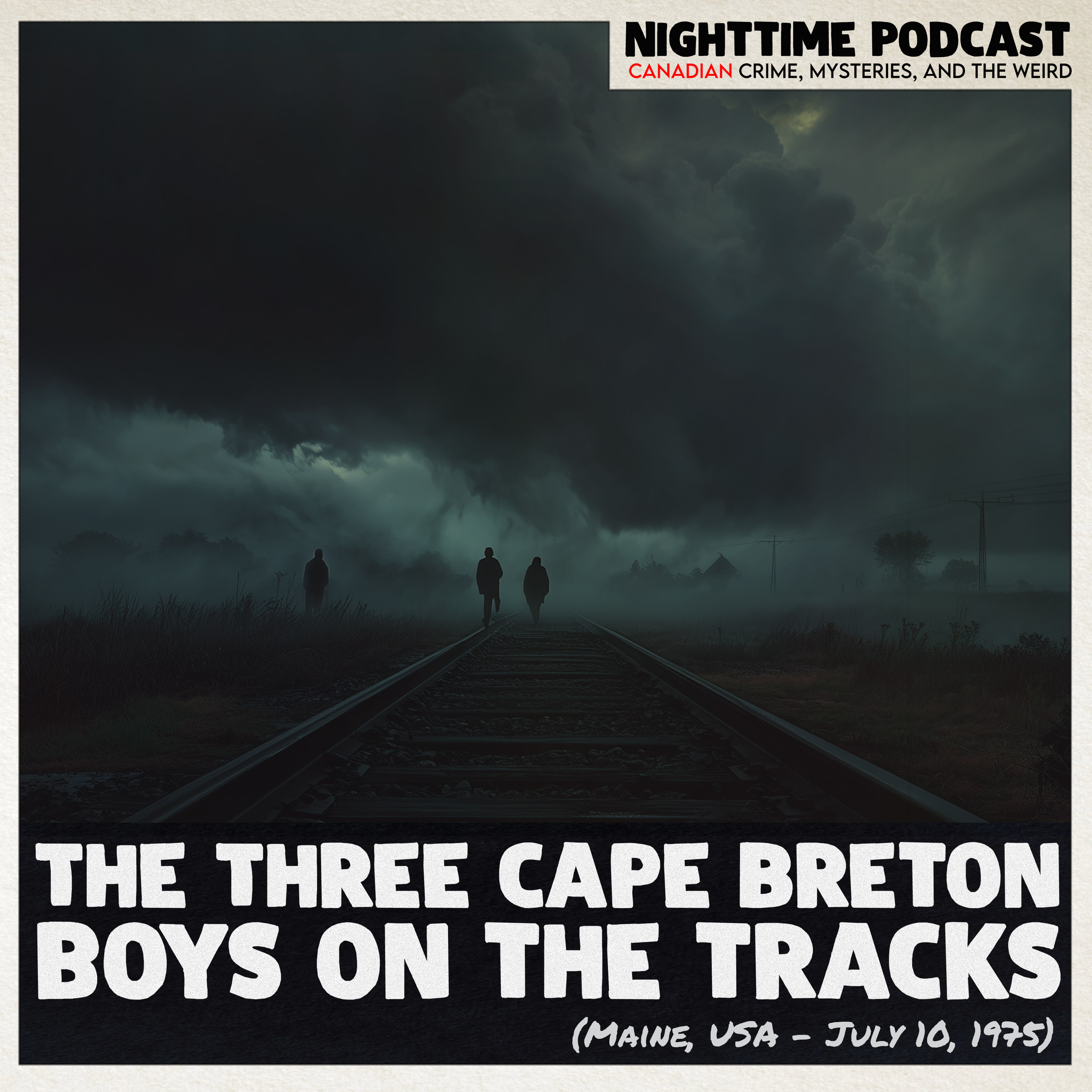 The Three Cape Breton Boys on the Tracks (the deaths of Kenny Novak, David Burrows, and Terry Burt,