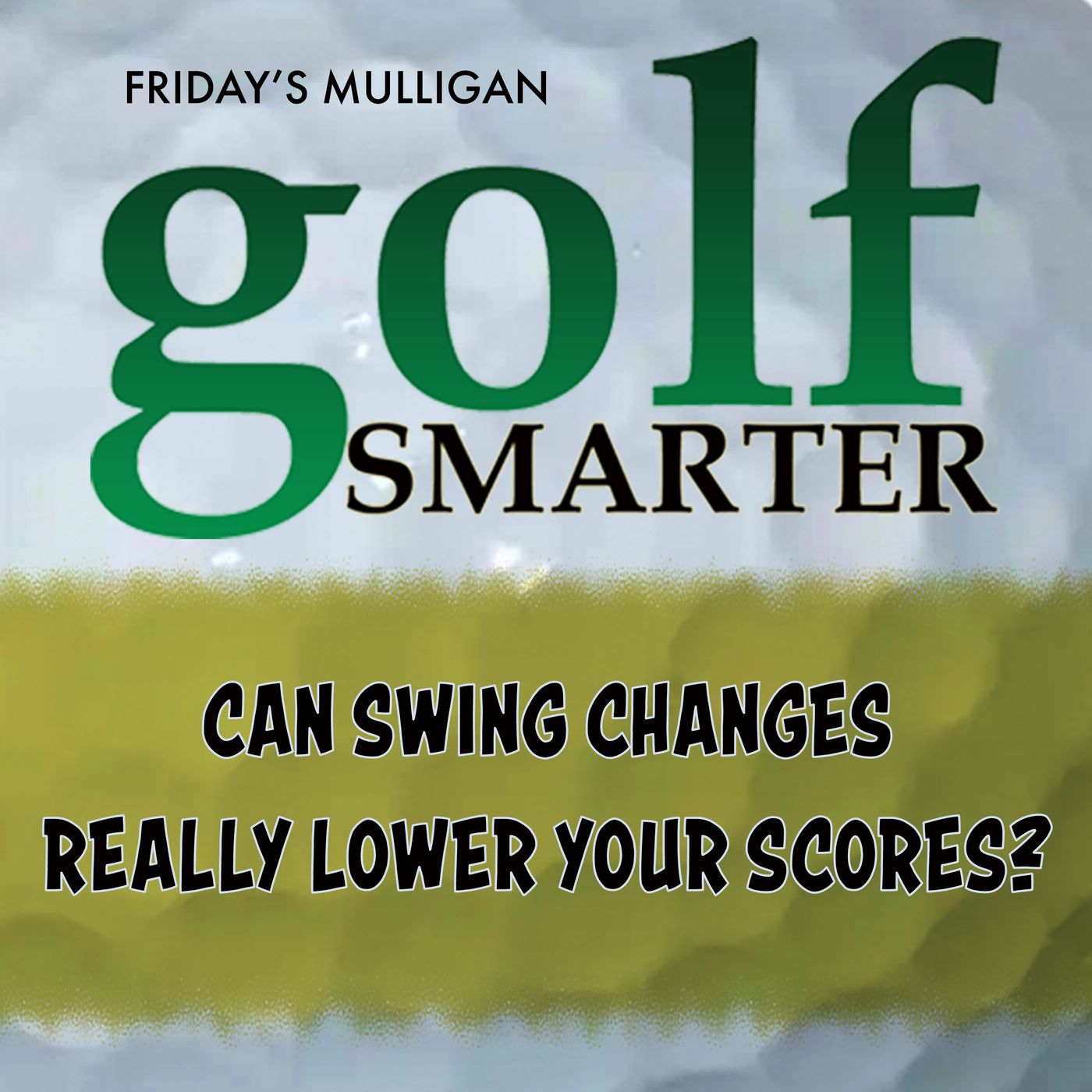 Can Swing Changes Really Lower Your Score? Featuring Jim Waldron episode artwork