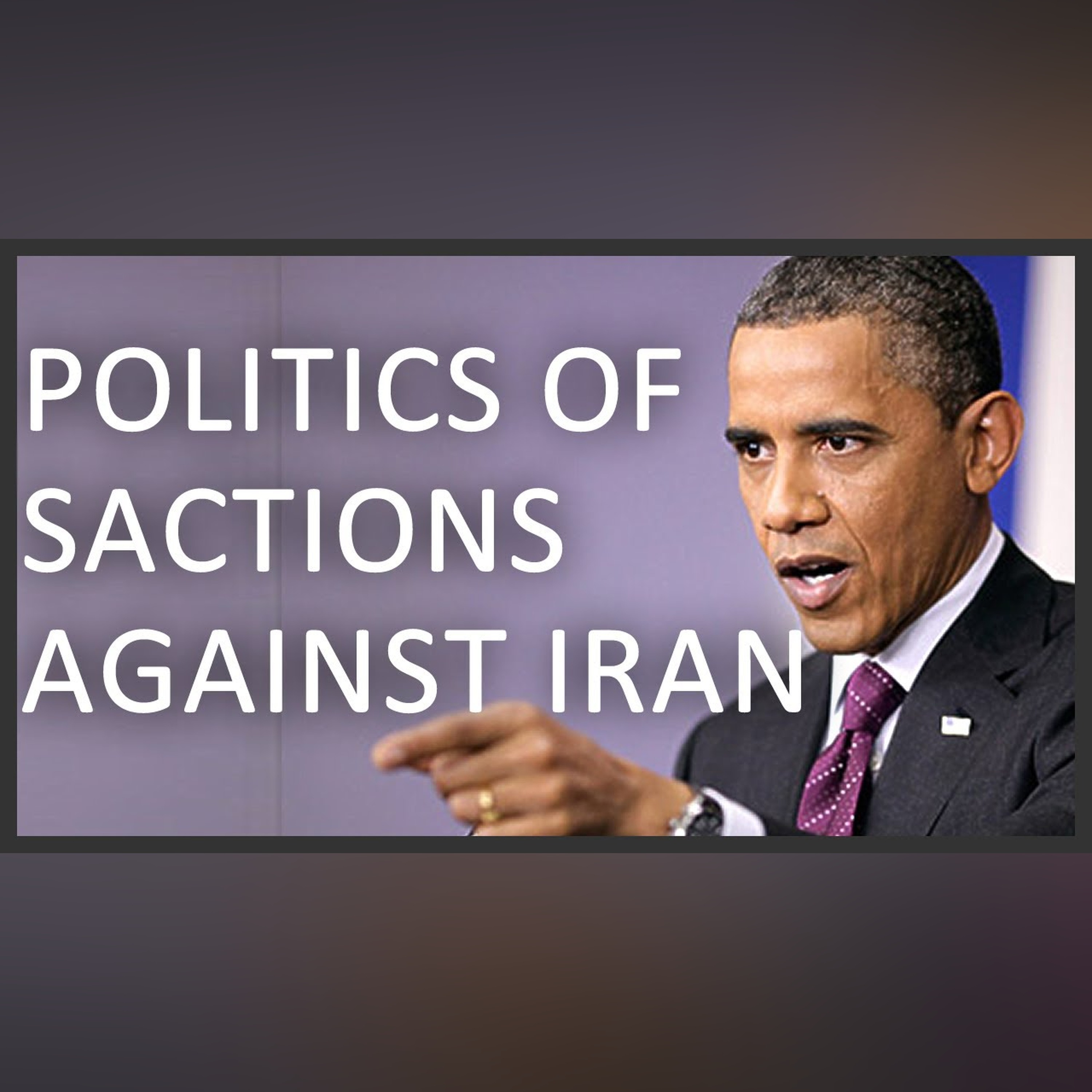 Politics behind the sanctions against Iran