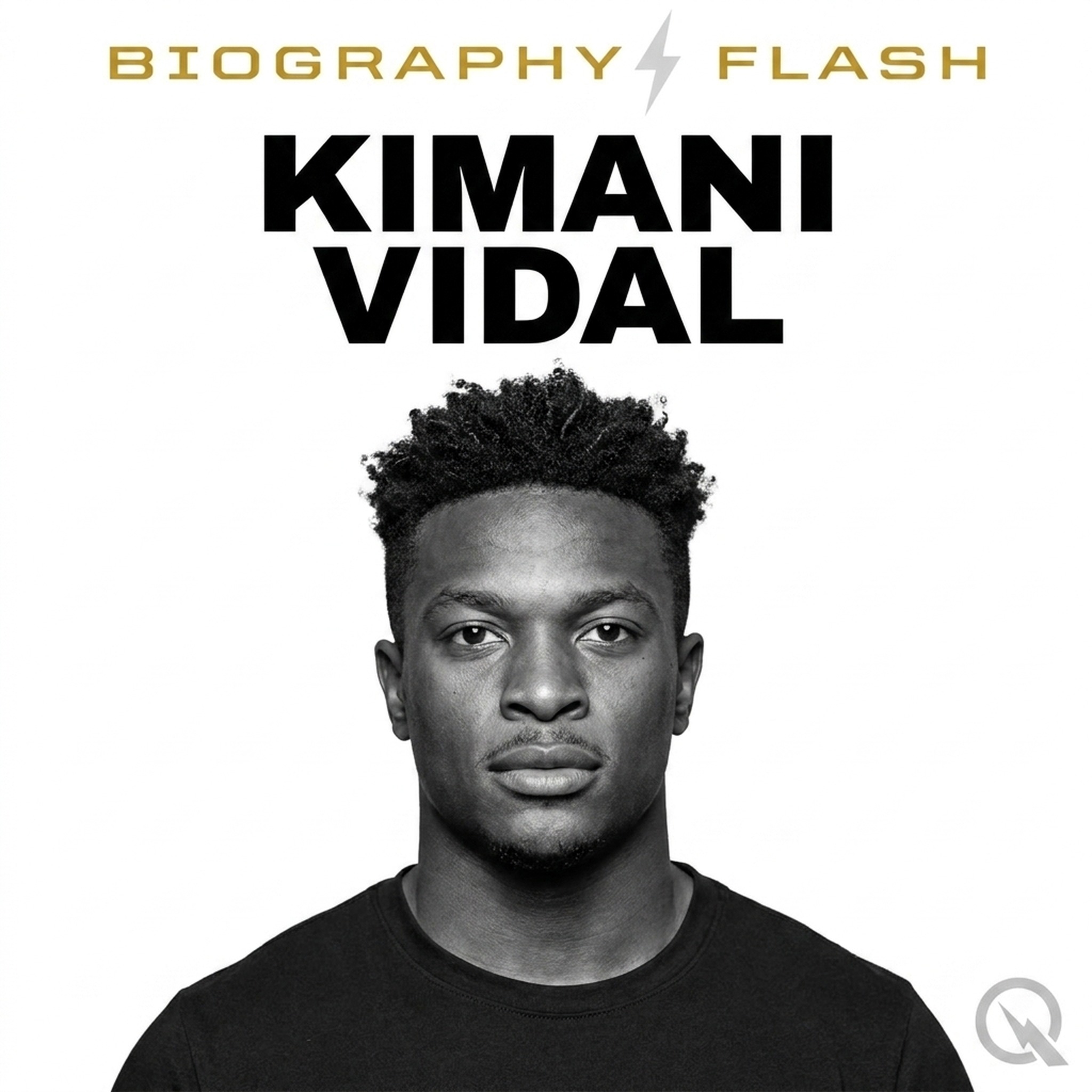 Kimani Vidal - Biography Flash