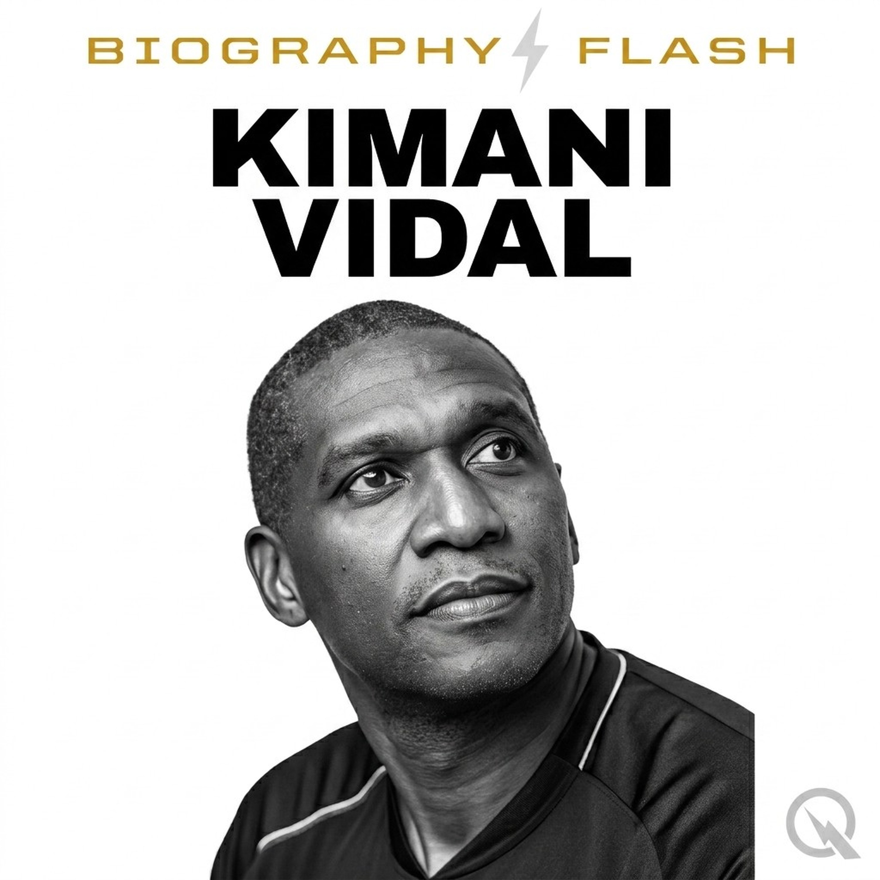 Kimani Vidal - Biography Flash