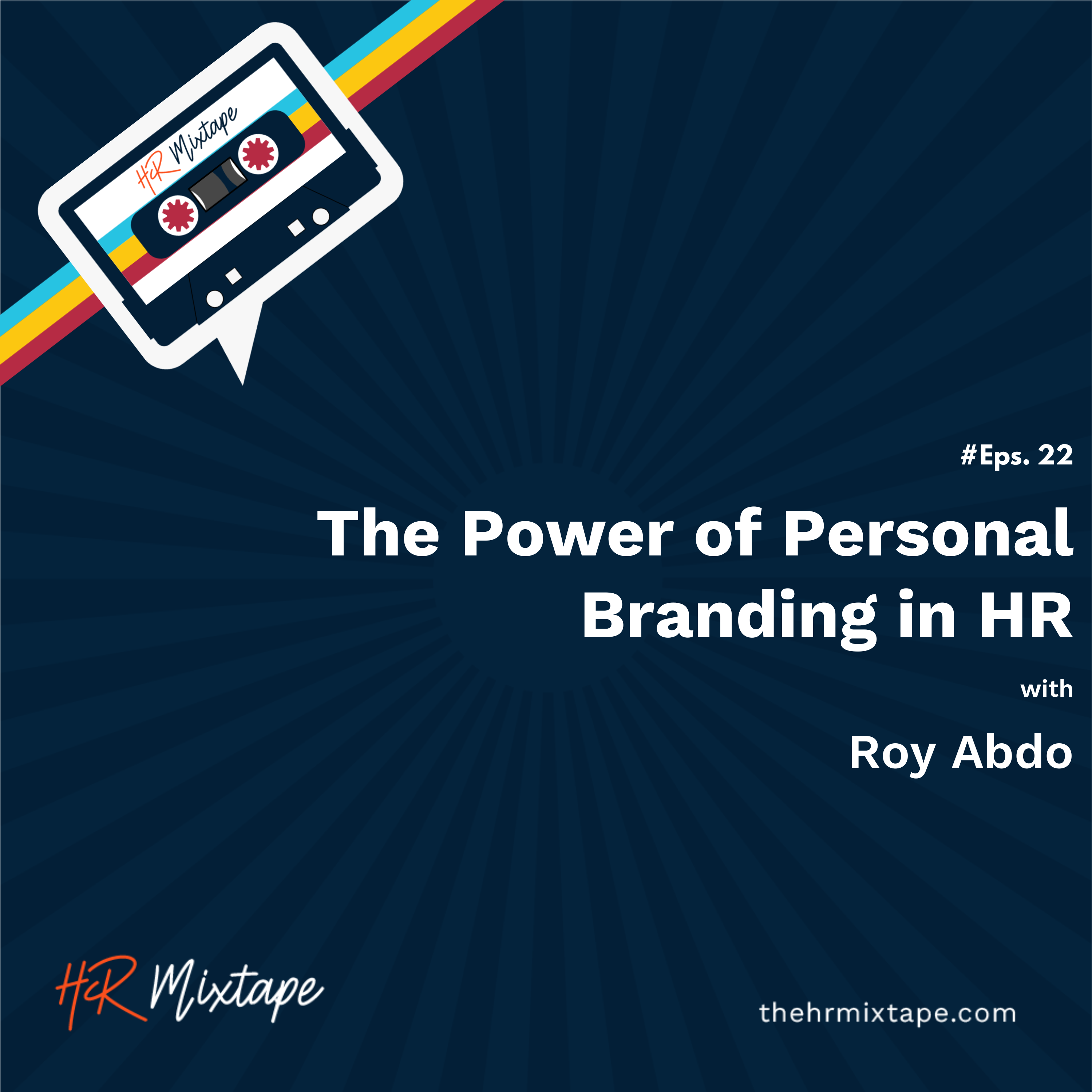 The Power of Personal Branding in HR with Roy Abdo episode artwork