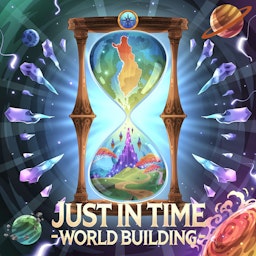 Just In Time Worldbuilding Artwork