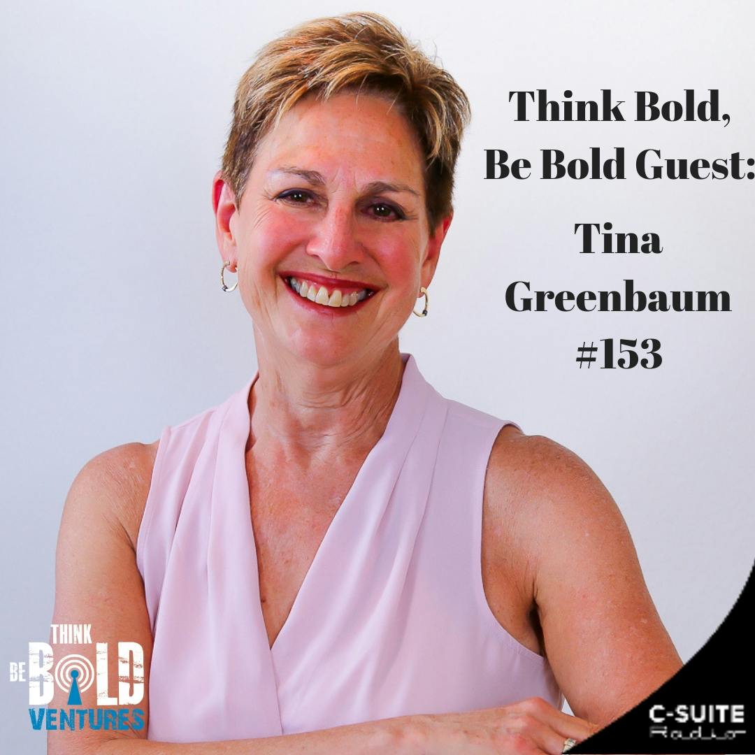 Becoming The Best You Can Be with Tina Greenbaum - Ep #153 Becoming The Best You Can Be with Tina Greenbaum - Ep #153
