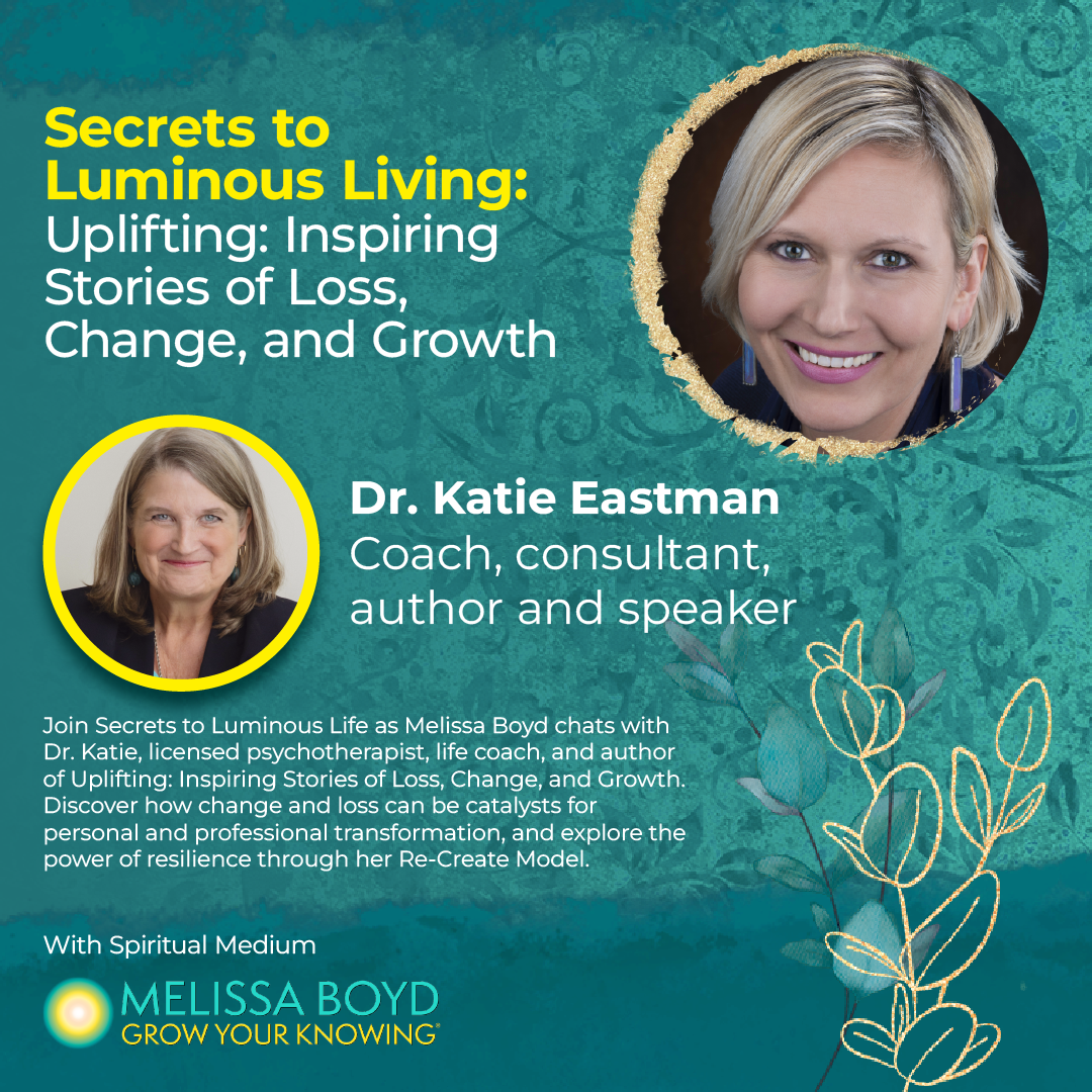 Uplifting: Inspiring Stories of Loss, Change, and Growth with Dr. Katie episode artwork