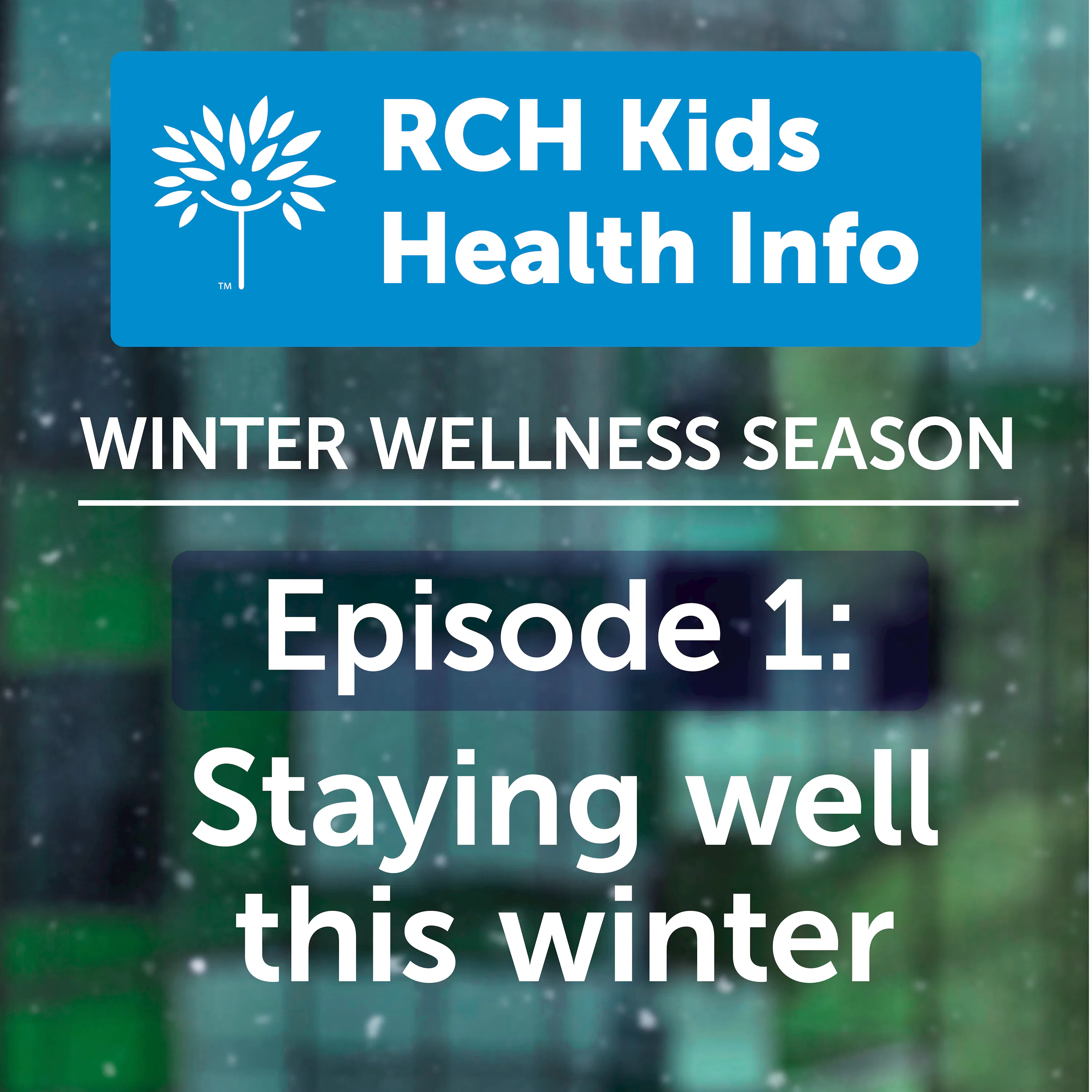 Staying well this winter episode artwork