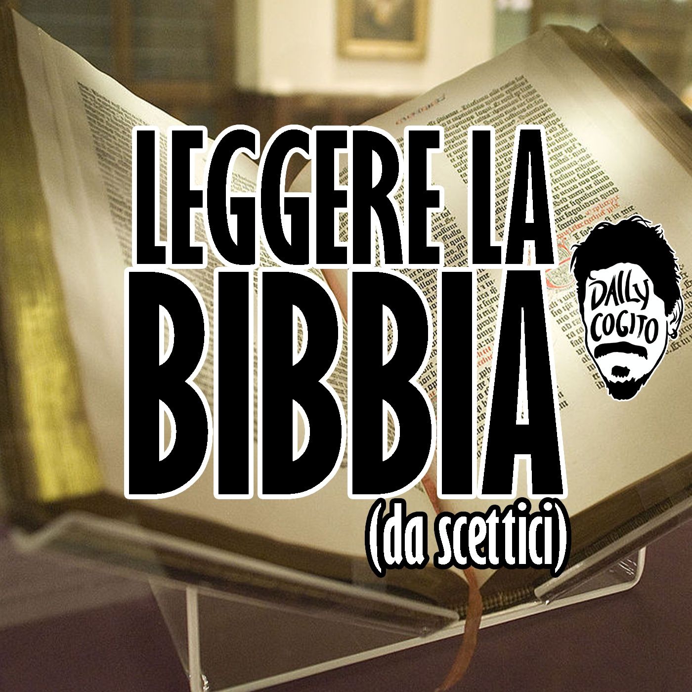 Perché un Ateo dovrebbe leggere la Bibbia?