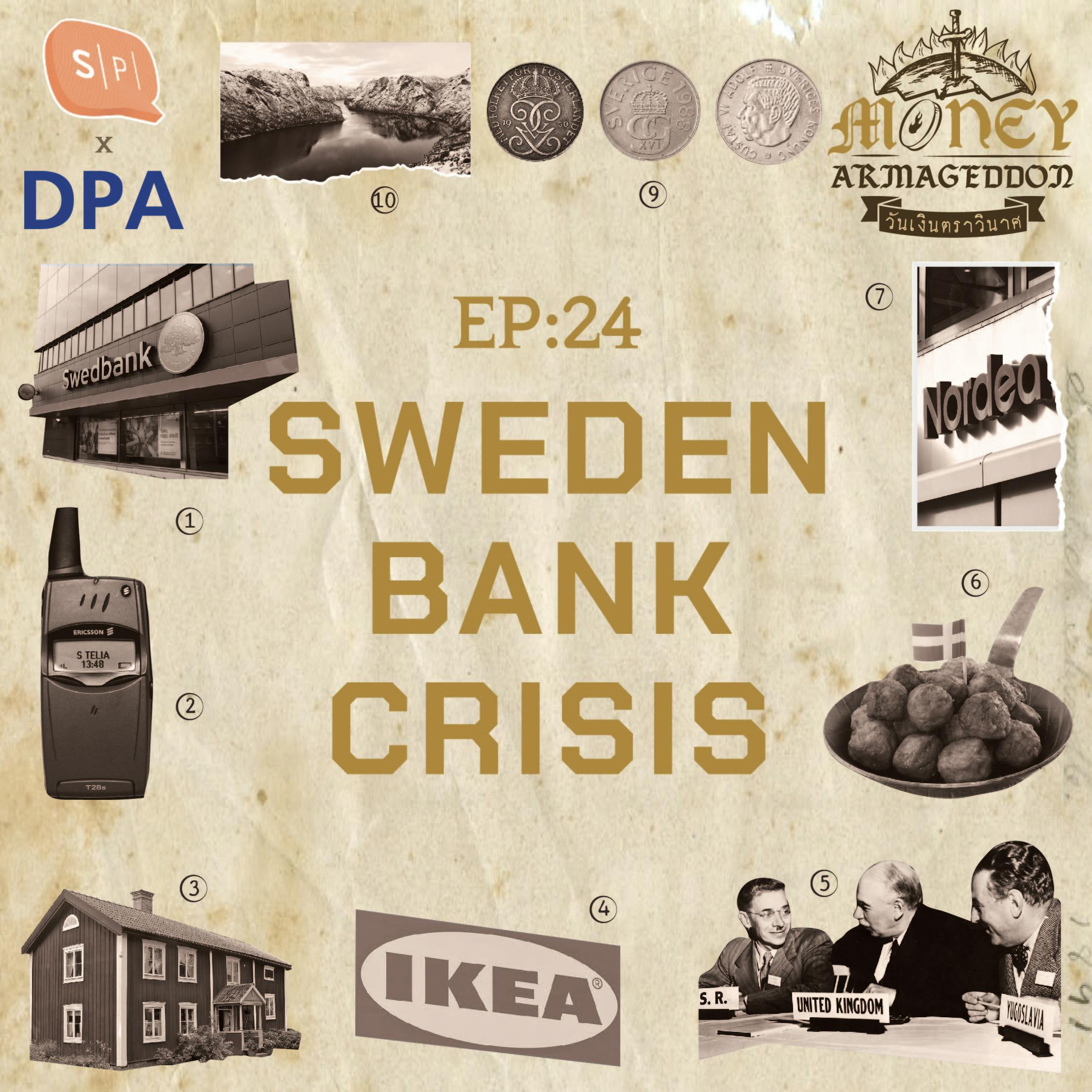 SWEDEN BANK CRISIS ใครจะเชื่อว่าสแกนดิเนเวีย ก็มีวิกฤตหนี้เสียแบบต้มยำกุ้ง | Money Armageddo