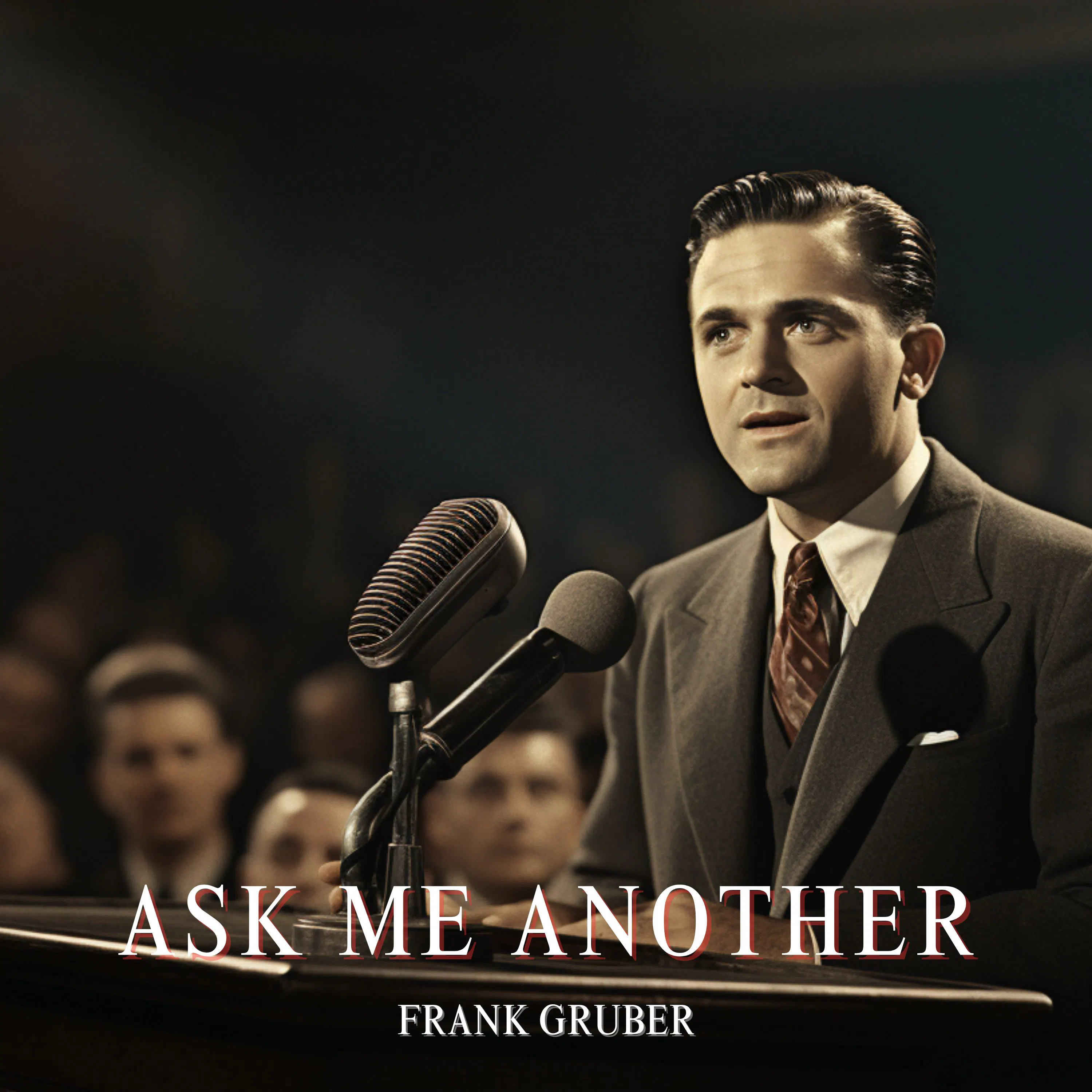 Ask Me Another by Frank Gruber