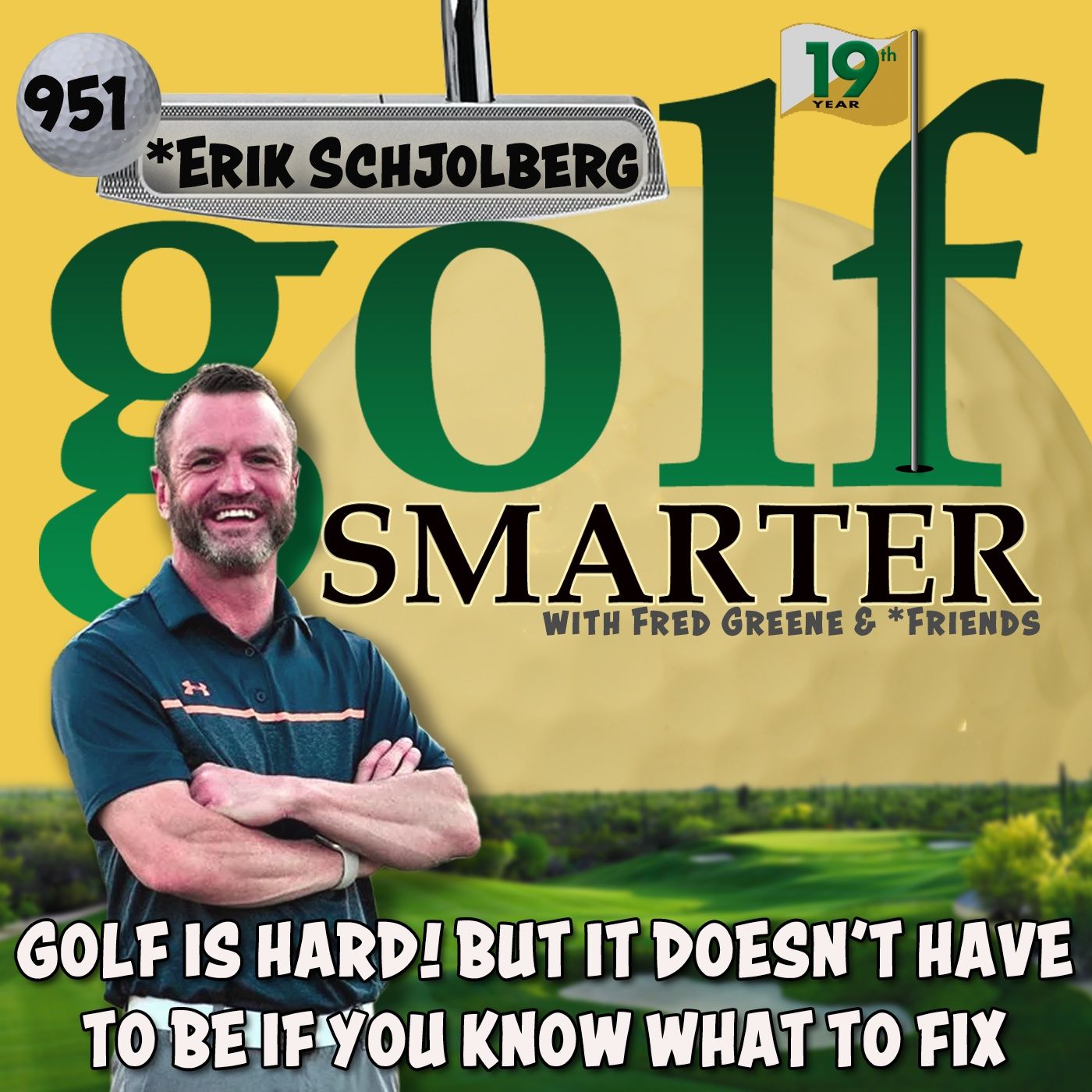 Golf Is Hard! But It Doesn't Have To Be If You Know What To Fix...with Erik Schjolberg episode artwork
