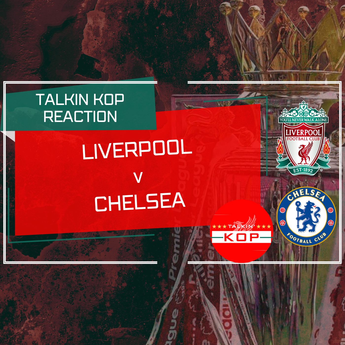 Liverpool 4 Chelsea 1 | LFC Match Reaction episode artwork