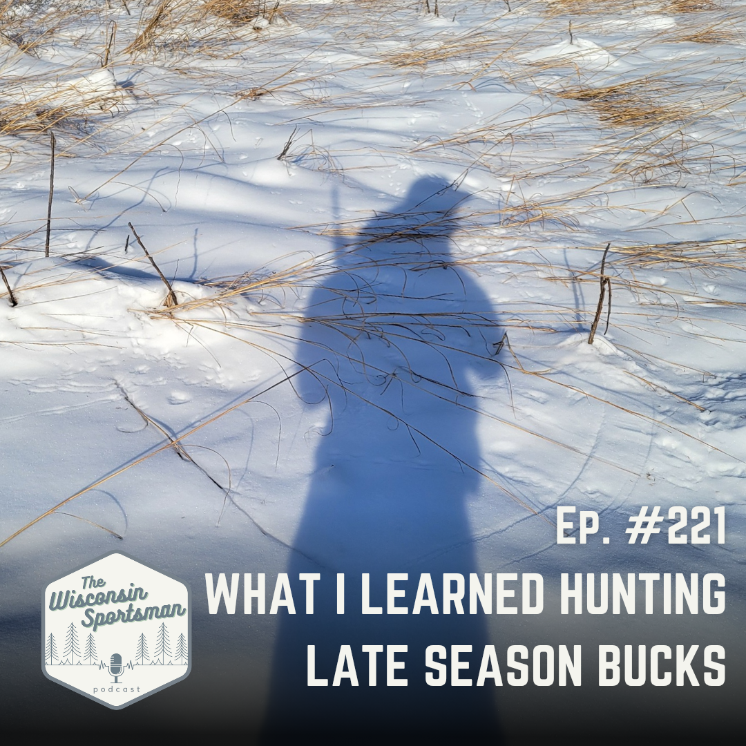 Wisconsin Sportsman - What I Learned Hunting Late-Season Bucks