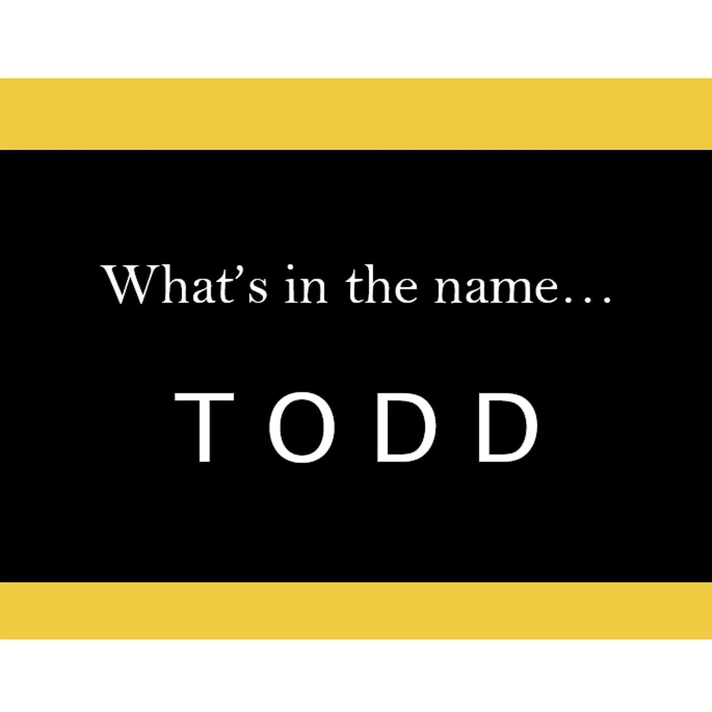 S5.23-127 - What's in a Name... "Todd"