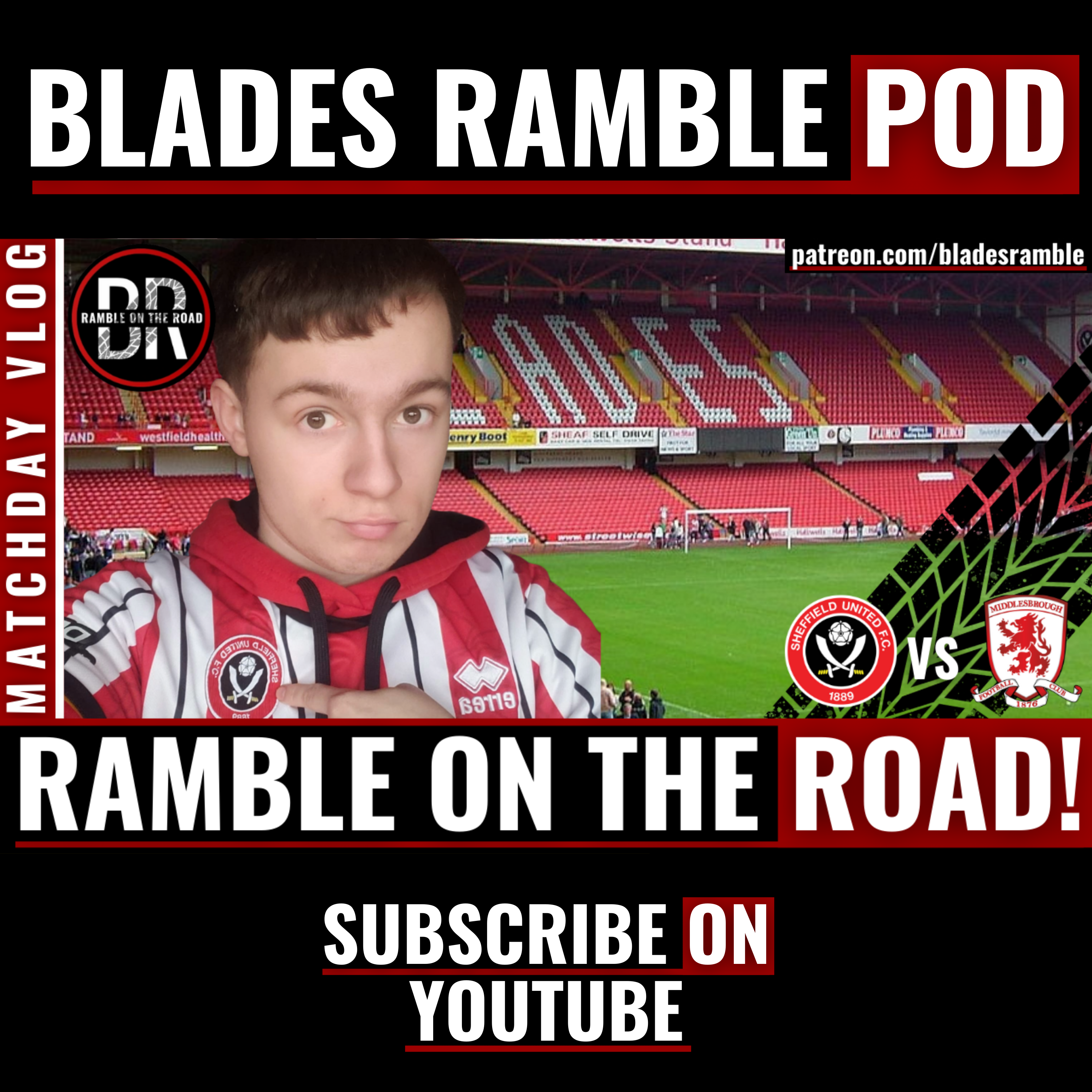 RAMBLE ON THE ROAD!! | KIERAN MAKES HIS RAMBLE DEBUT!! | BLADES vs BORO!