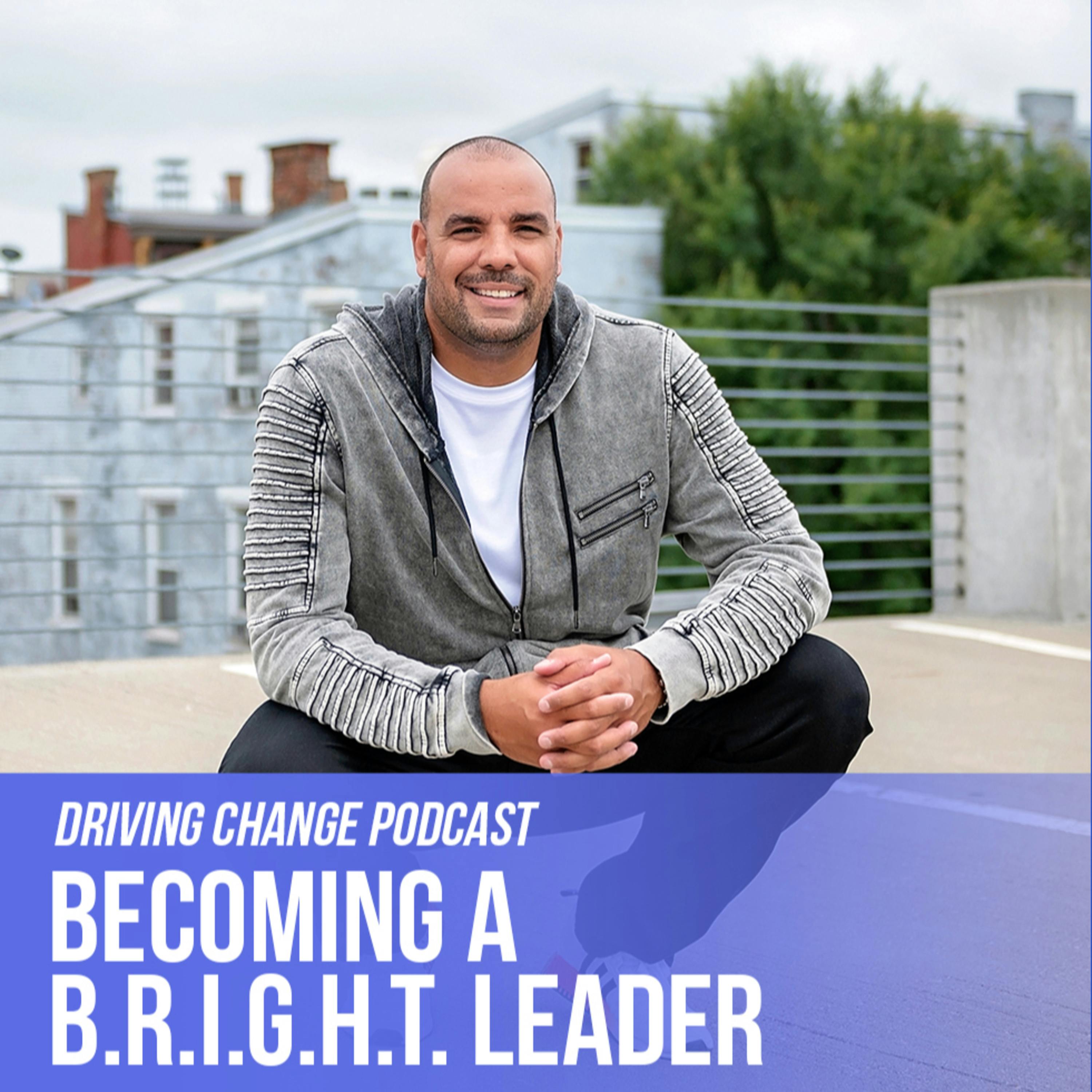 Tommy Seay: Becoming A B.R.I.G.H.T. Leader