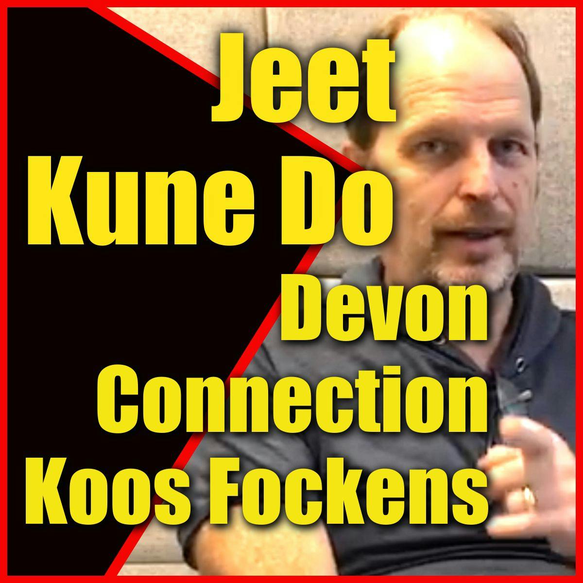 Jeet Kune Do Devon Connection Koos Fockens