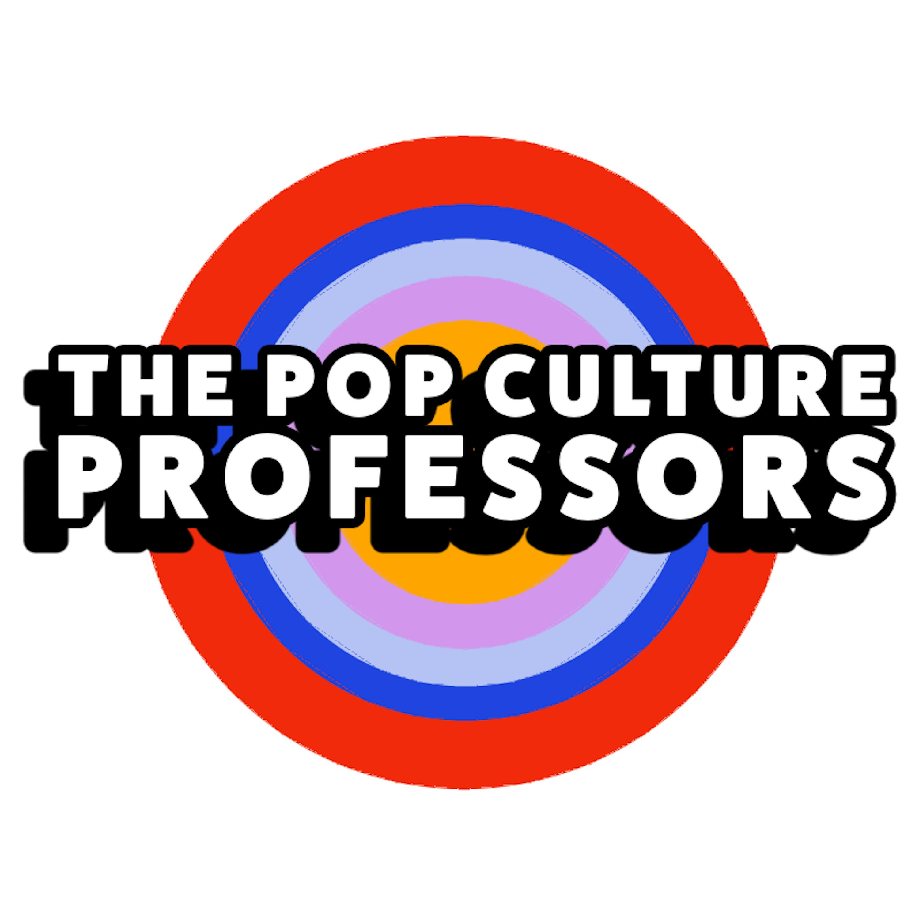 The Pop Culture Professors