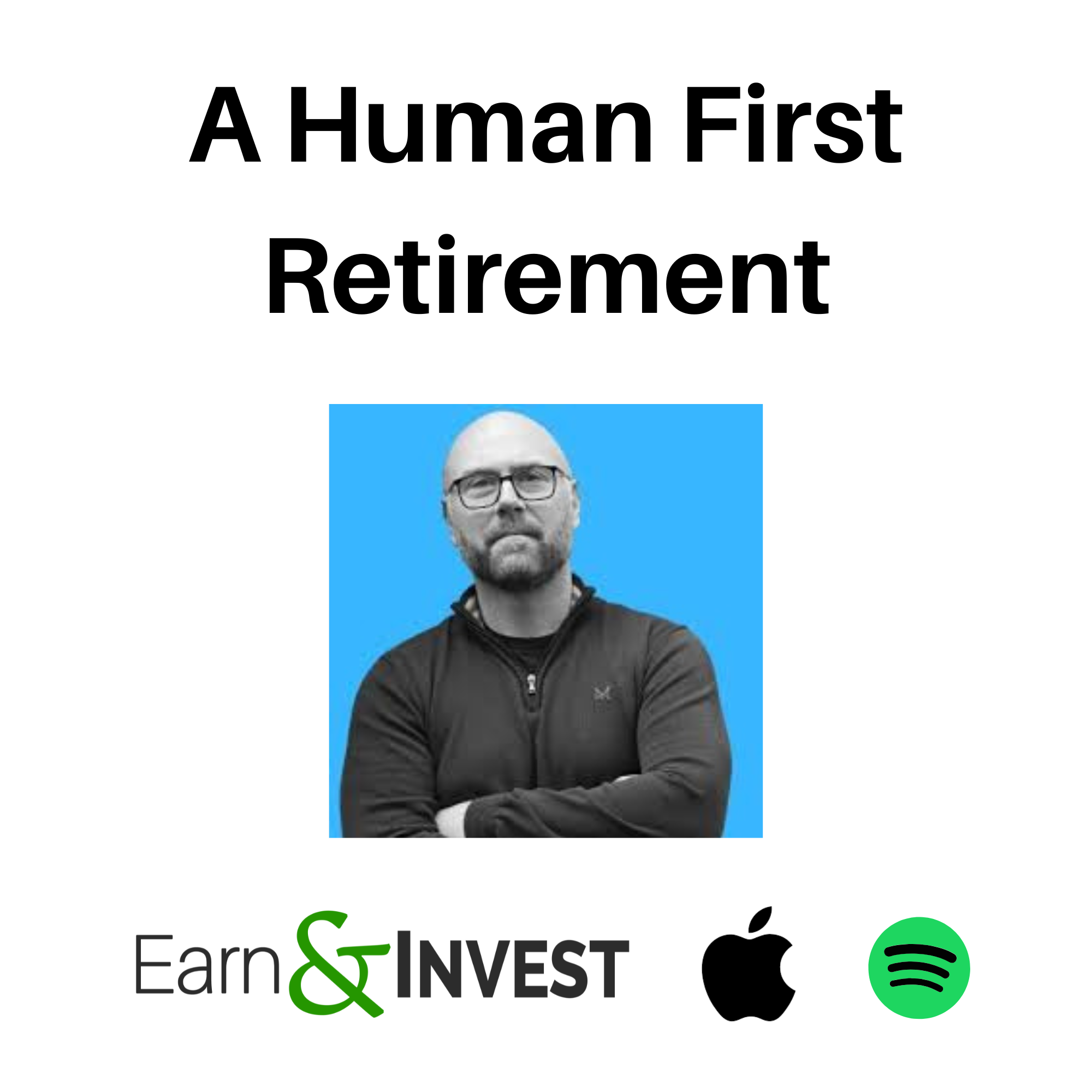 684. A Human First Retirement w/ Dan Haylett