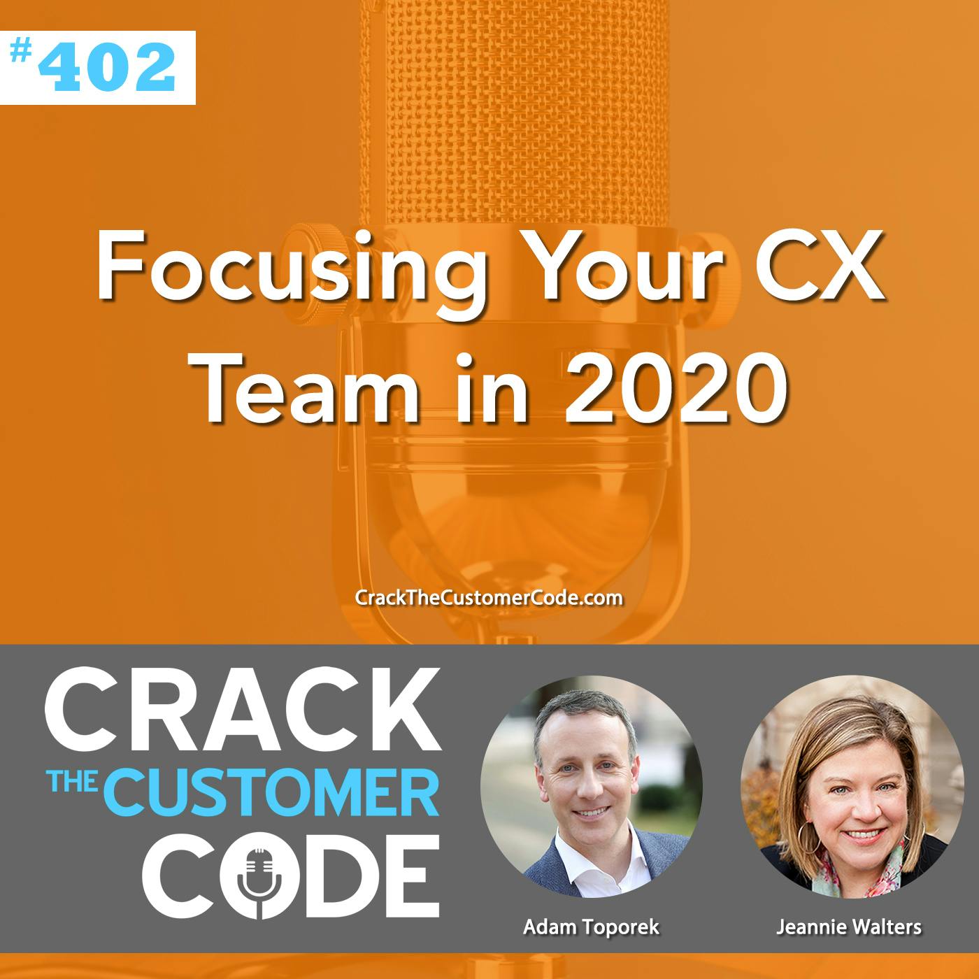 402: Focusing Your CX Team in 2020