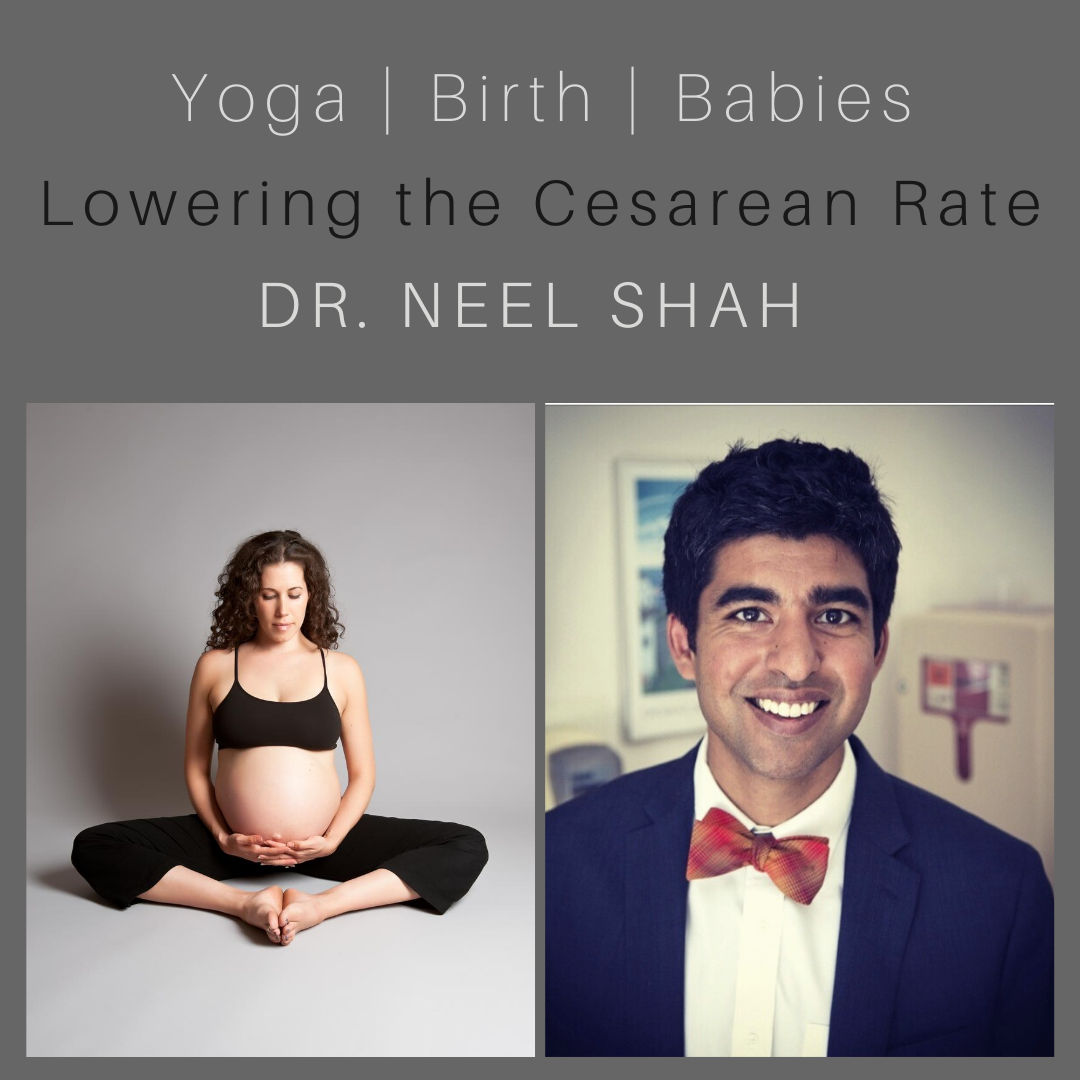 Lowering the Cesarean Rate with Dr. Neel Shah episode artwork