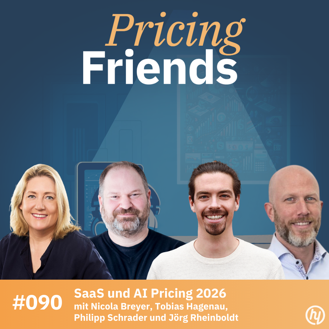 SaaS und AI Pricing 2026 mit Nicola Breyer, Tobias Hagenau, Philipp Schrader und Jörg Rheinboldt: Was treibt die nächste Preisrevolution? (#090)