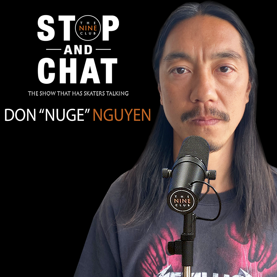 Don "Nuge" Nguyen - Stop And Chat #42