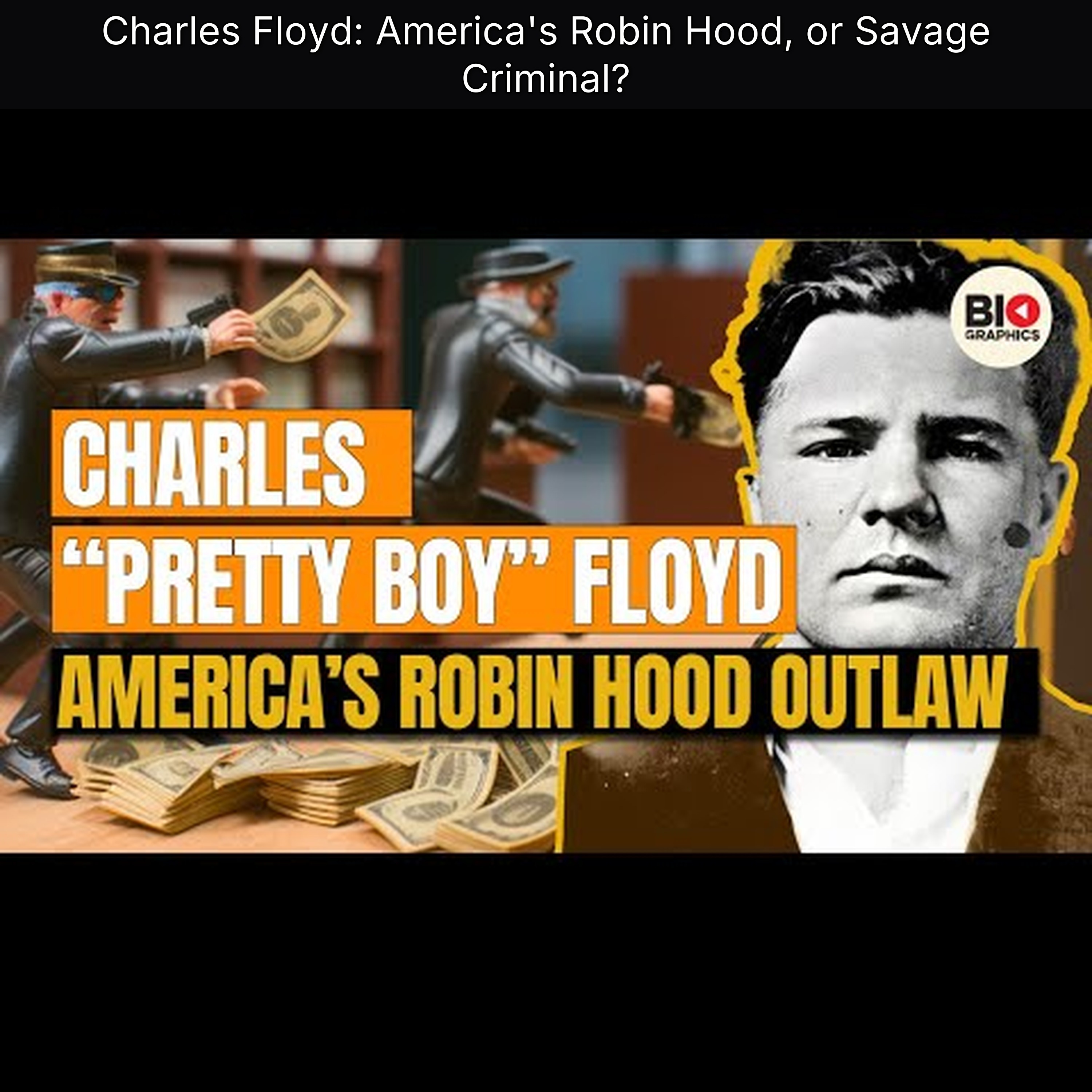 Charles Floyd: America's Robin Hood, or Savage Criminal?