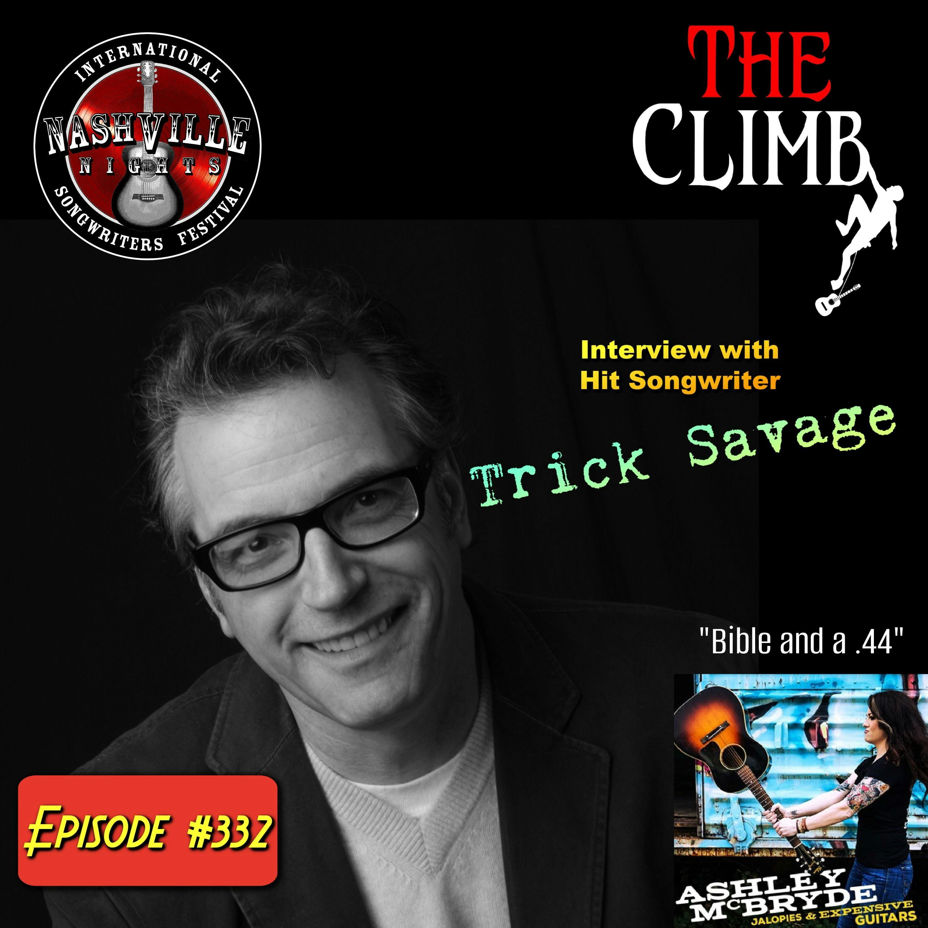 Ep 333: Interview with Hit Songwriter Trick Savage