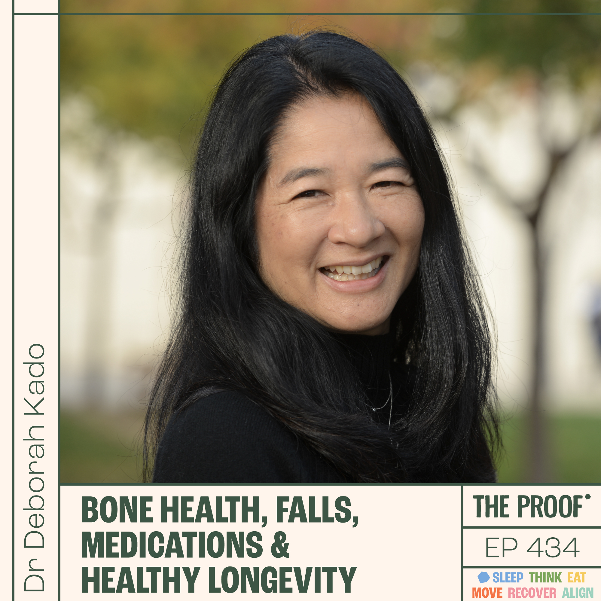 Bone Health, Falls, Medications & Healthy Longevity | Dr Deborah Kado