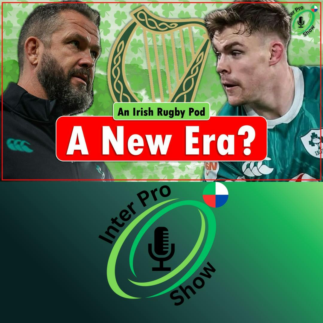 Time to Reset? Ireland Squad Reaction | The Inter-Pro Show Time to Reset? Ireland Squad Reaction | The Inter-Pro Show