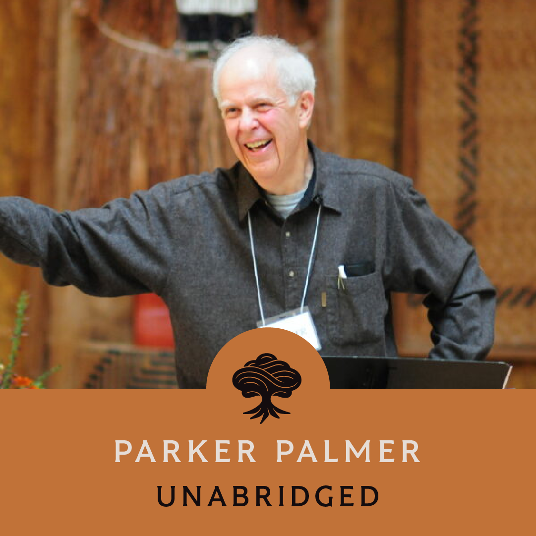 225: Unabridged Interview: Parker Palmer (Part 1)