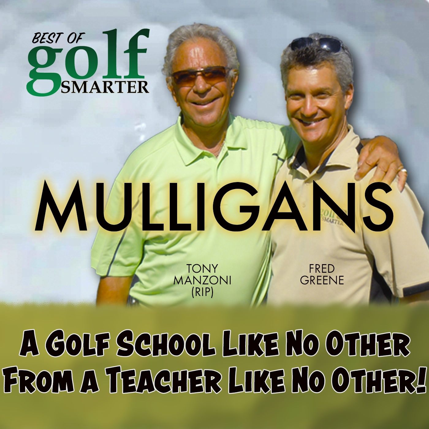 A Golf School Like No Other From a Teacher Like No Other - Tony Manzoni (RIP) episode artwork
